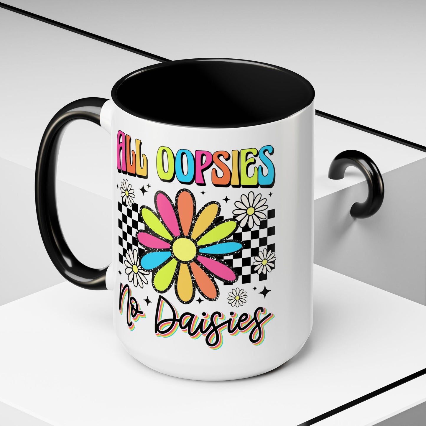 Colorful Flower Accent 15oz. Coffee Mug - 'All Oopsies, No Daisies'