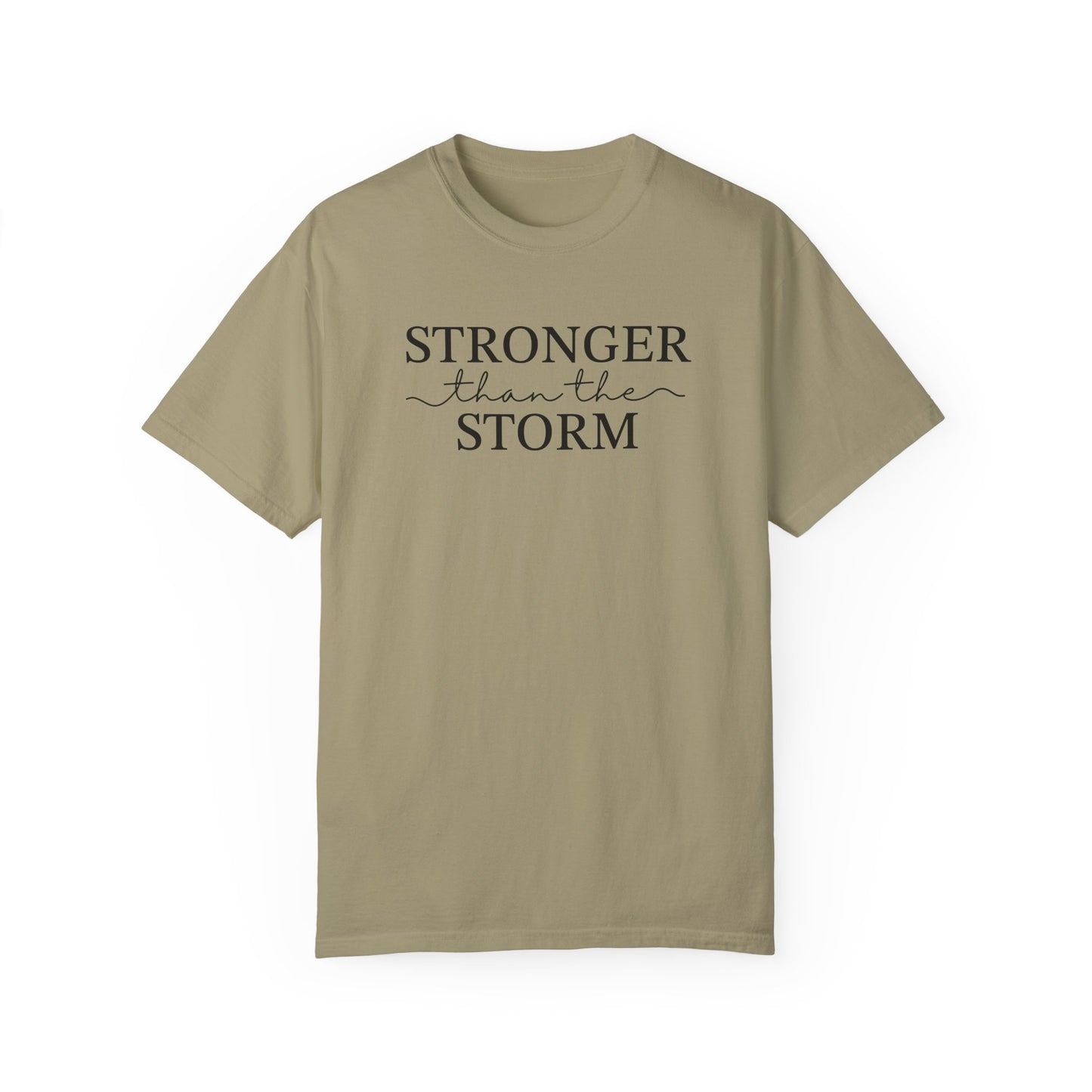 Inspirational T-Shirt - "Stronger than the Storm" Unisex Garment-Dyed Tee