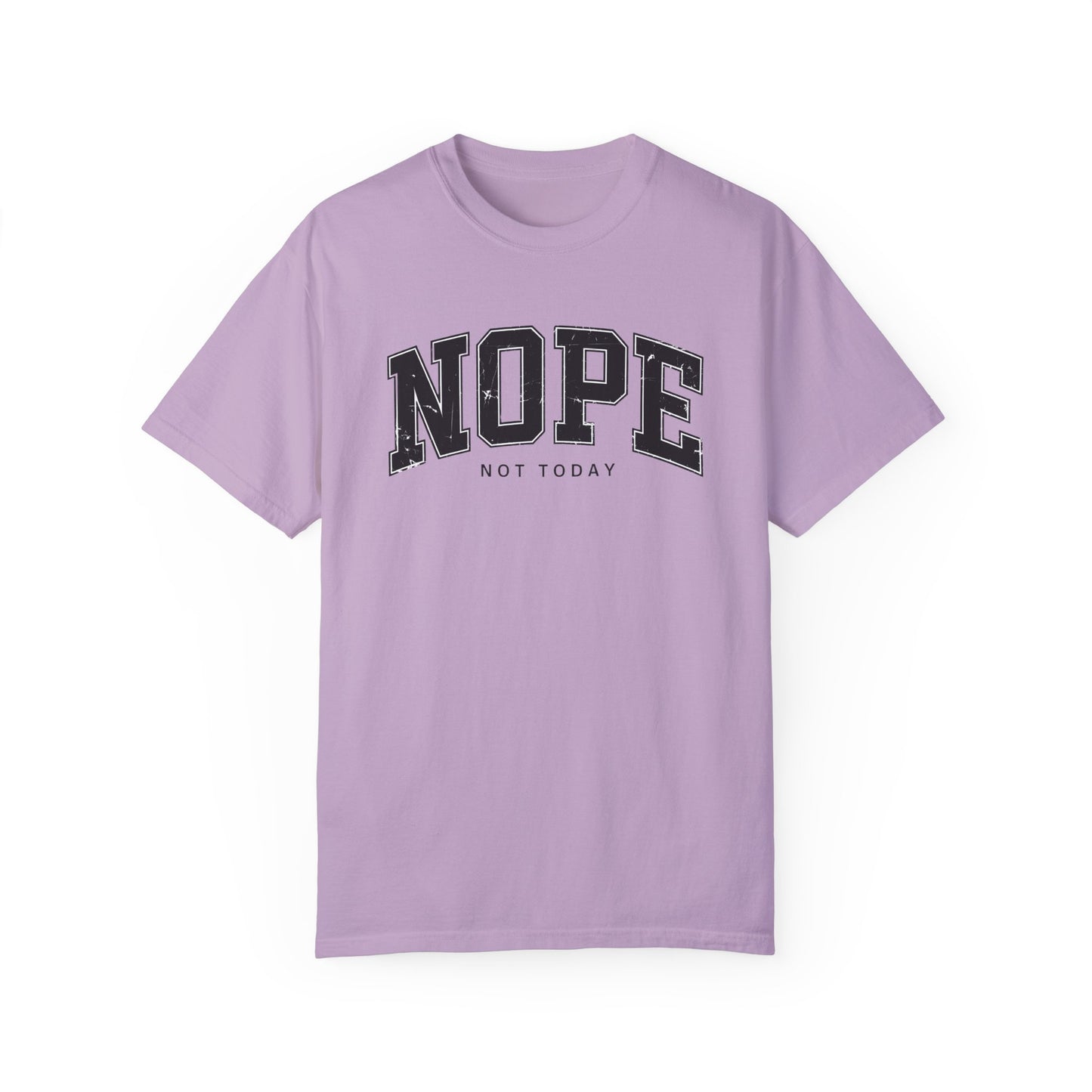 Unisex NOPE Not Today T-Shirt - Casual Humor Tee for Everyday Wear
