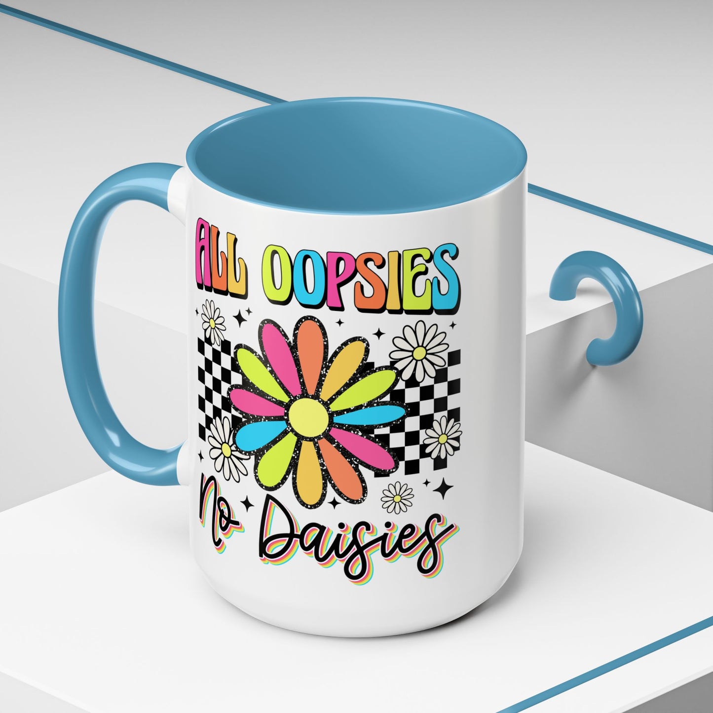 Colorful Flower Accent 15oz. Coffee Mug - 'All Oopsies, No Daisies'