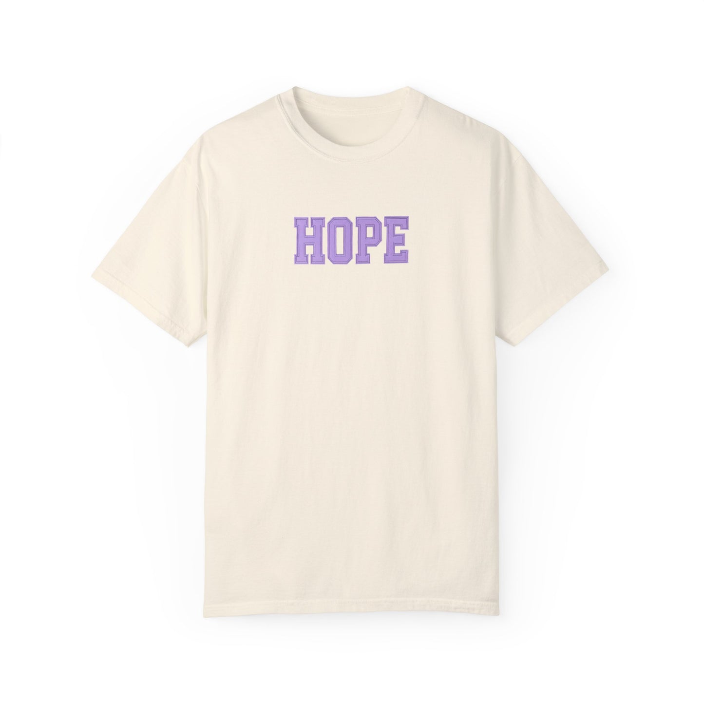 Hope Unisex Garment-Dyed T-Shirt | Positive Vibes Tee