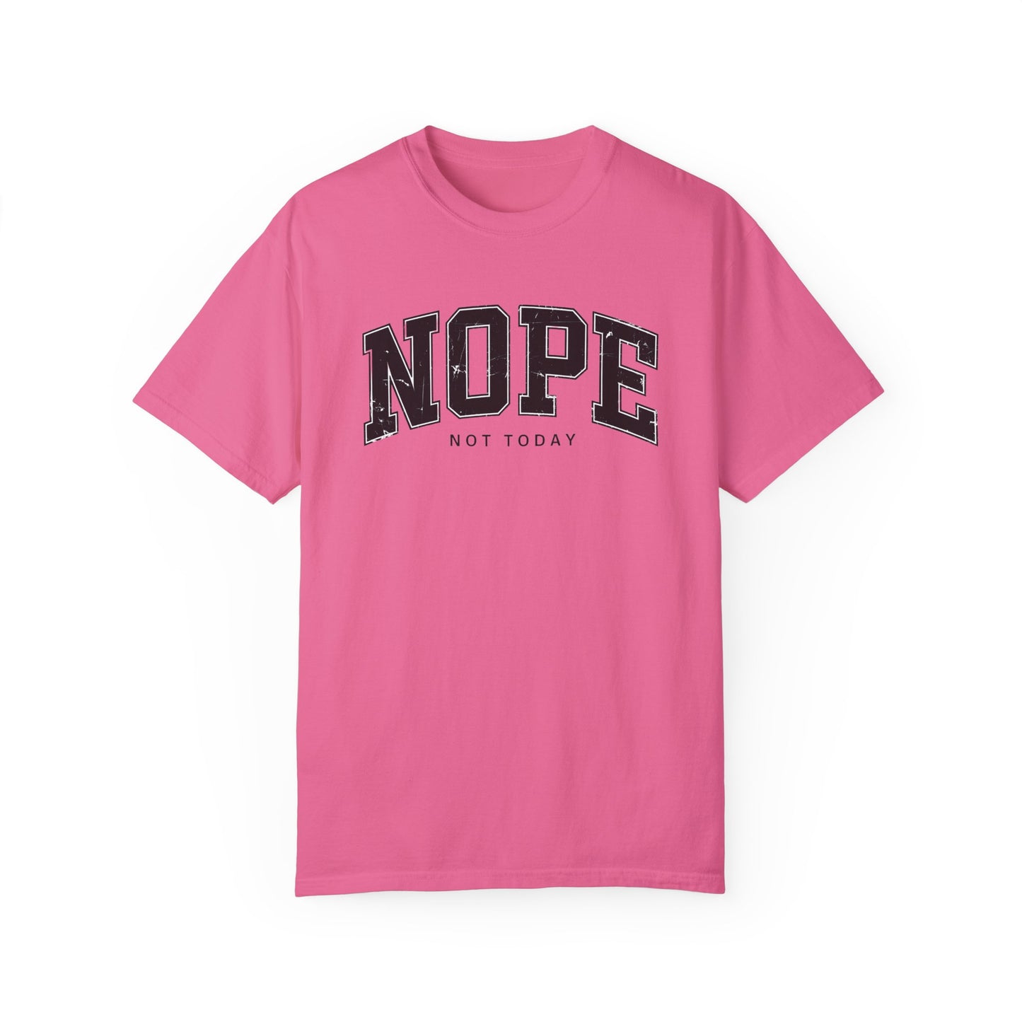 Unisex NOPE Not Today T-Shirt - Casual Humor Tee for Everyday Wear