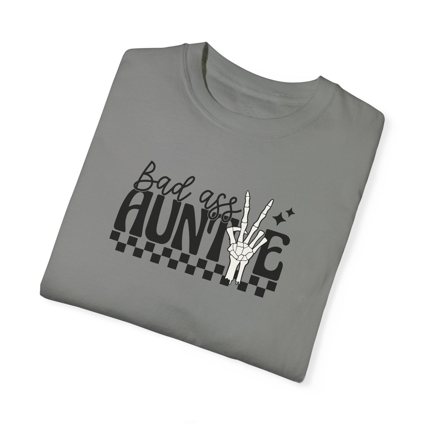 Bad Ass Auntie T-Shirt - Trendy Unisex Garment-Dyed Tee for Cool Aunts