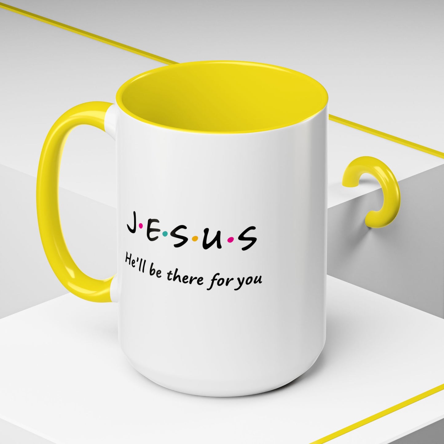 Inspirational Accent Coffee Mug - 'Jesus, He'll Be There For You'