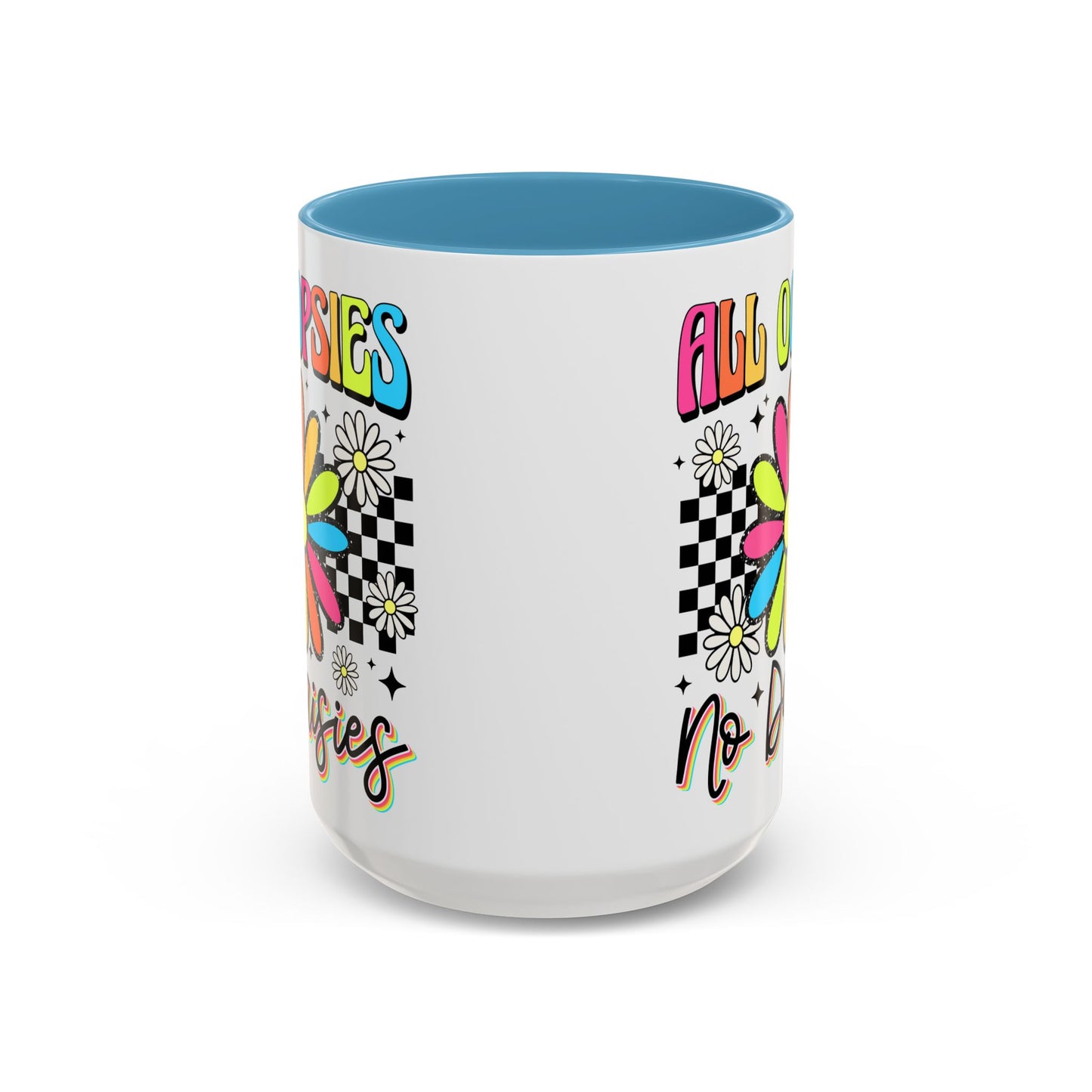 Colorful Flower Accent 15oz. Coffee Mug - 'All Oopsies, No Daisies'