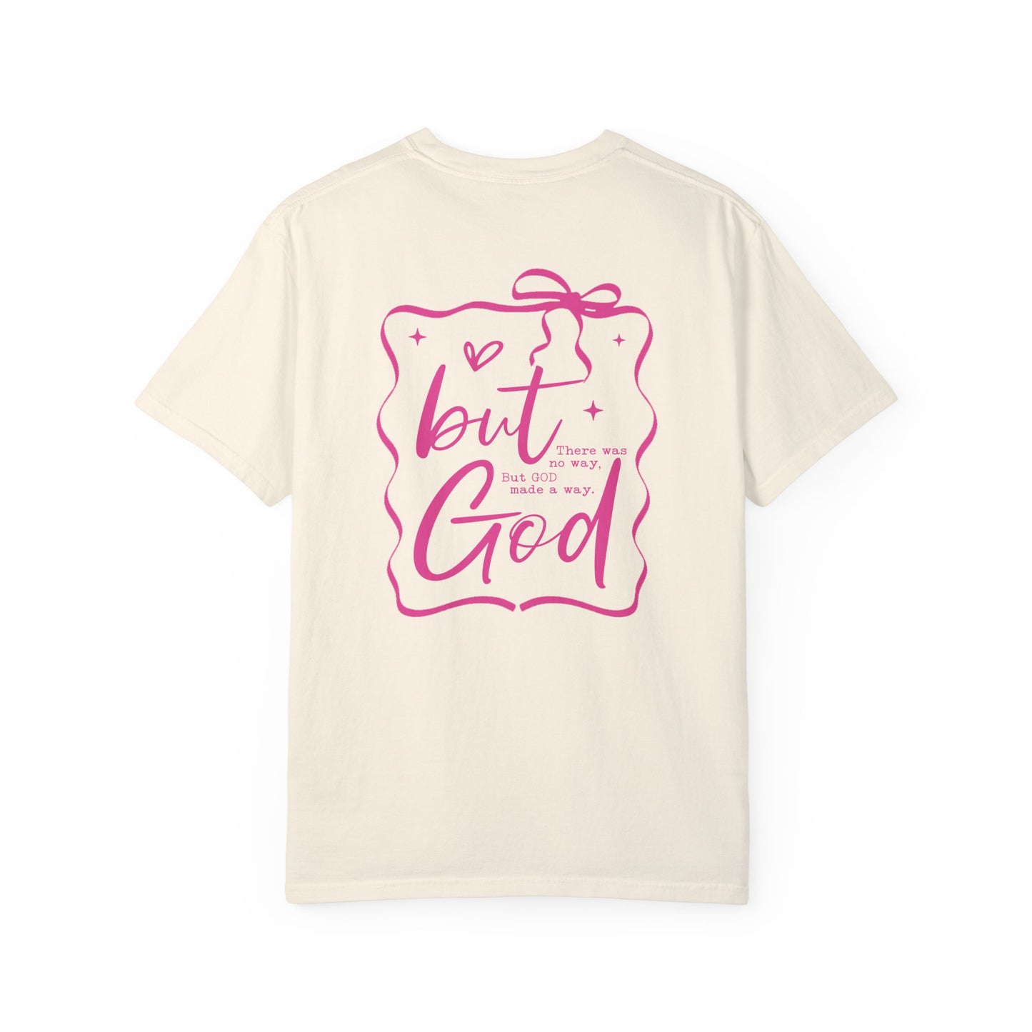 Inspirational Unisex T-Shirt: "But God, There was"