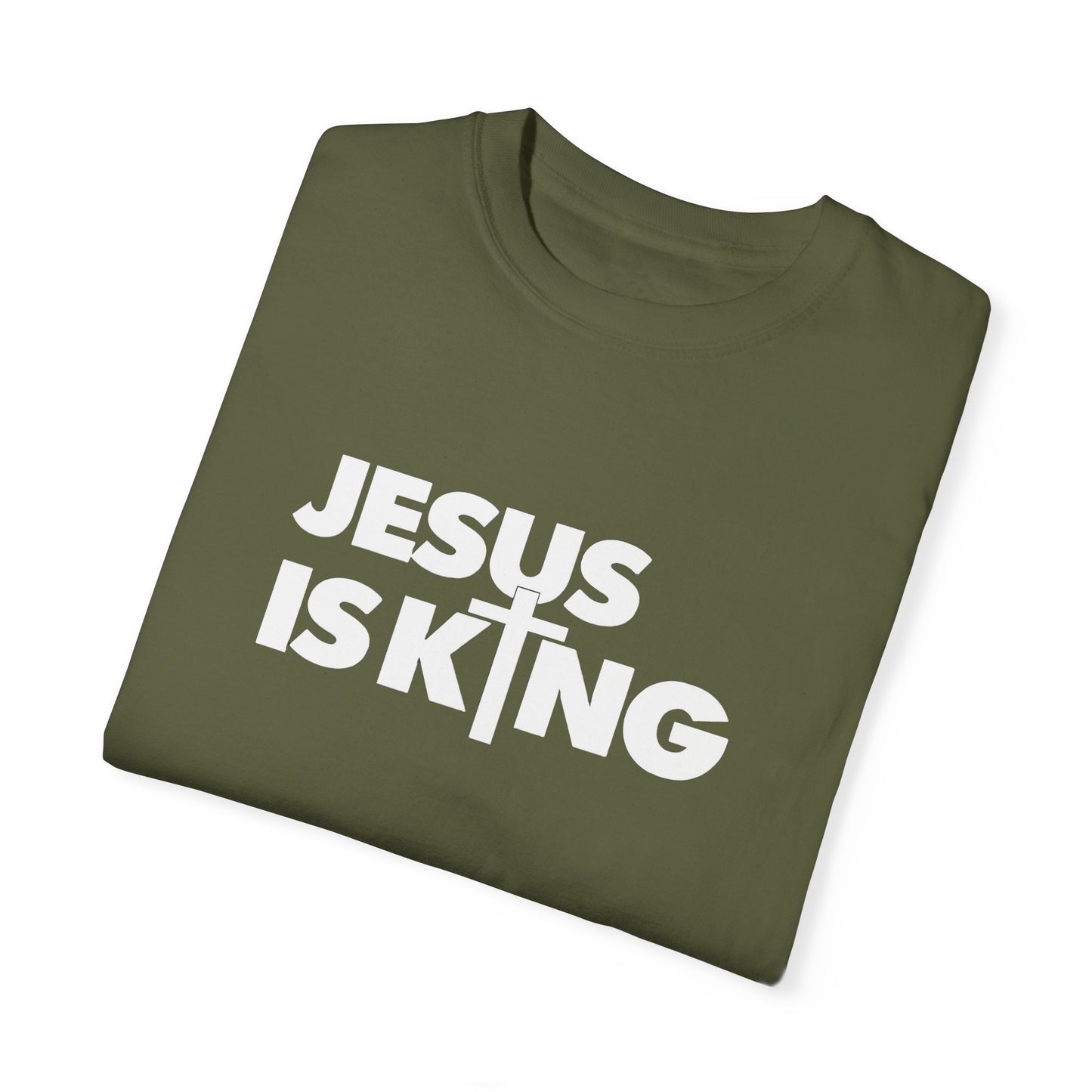 Unisex Garment-Dyed T-Shirt - "Jesus is King" Inspirational Tee