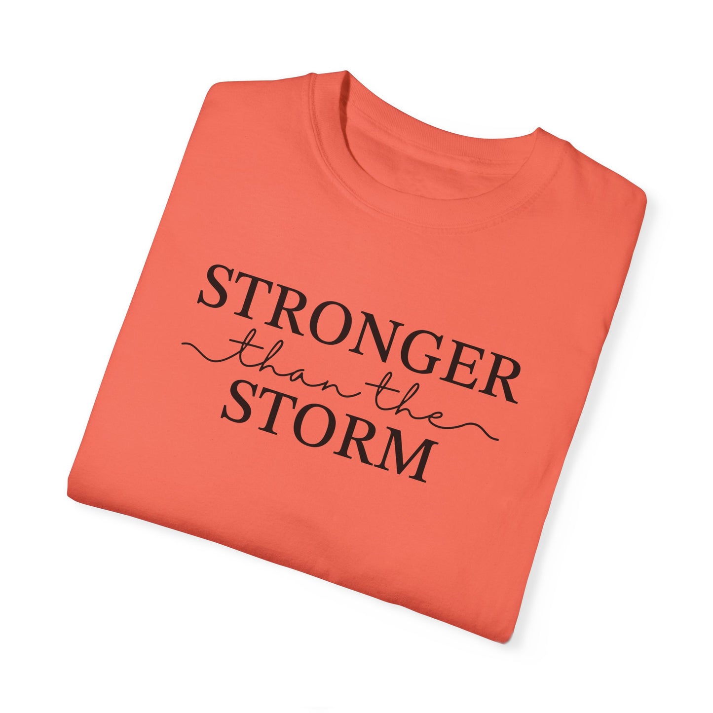 Inspirational T-Shirt - "Stronger than the Storm" Unisex Garment-Dyed Tee