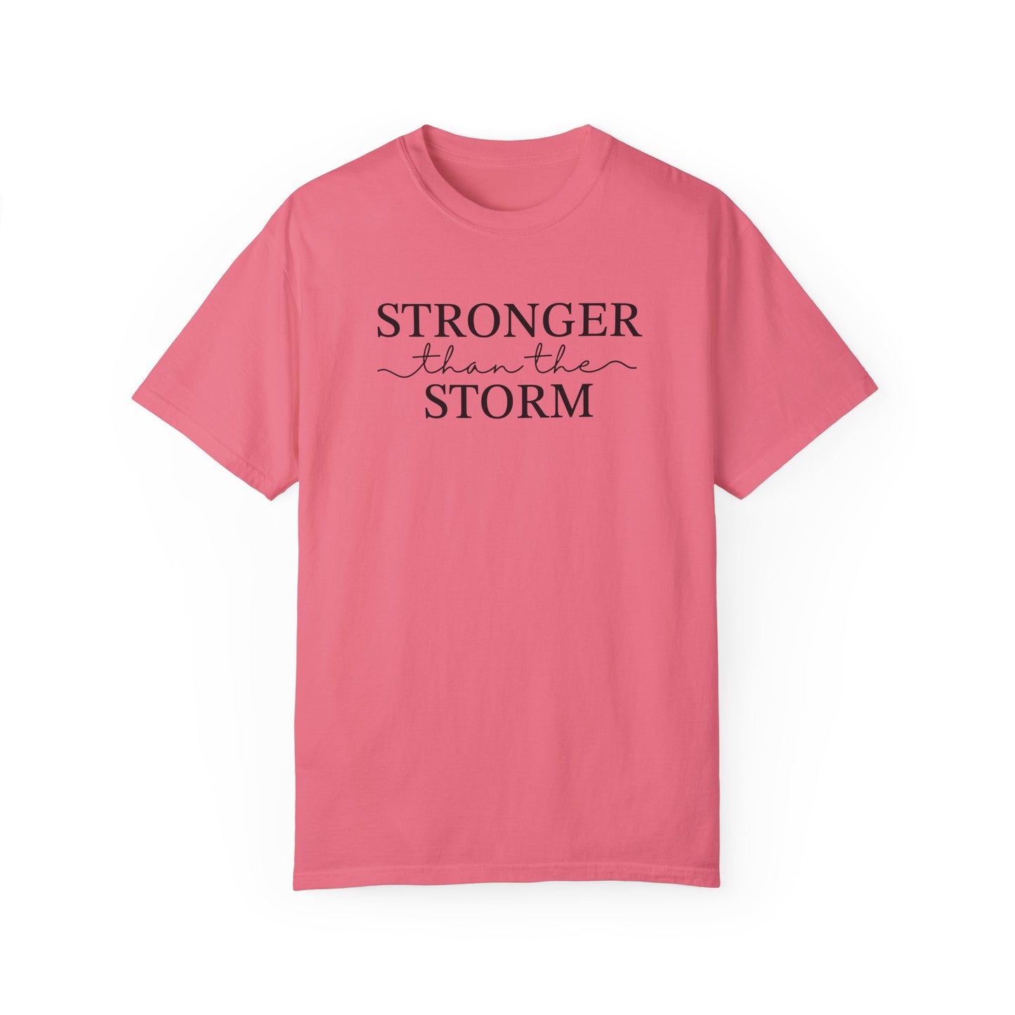 Inspirational T-Shirt - "Stronger than the Storm" Unisex Garment-Dyed Tee