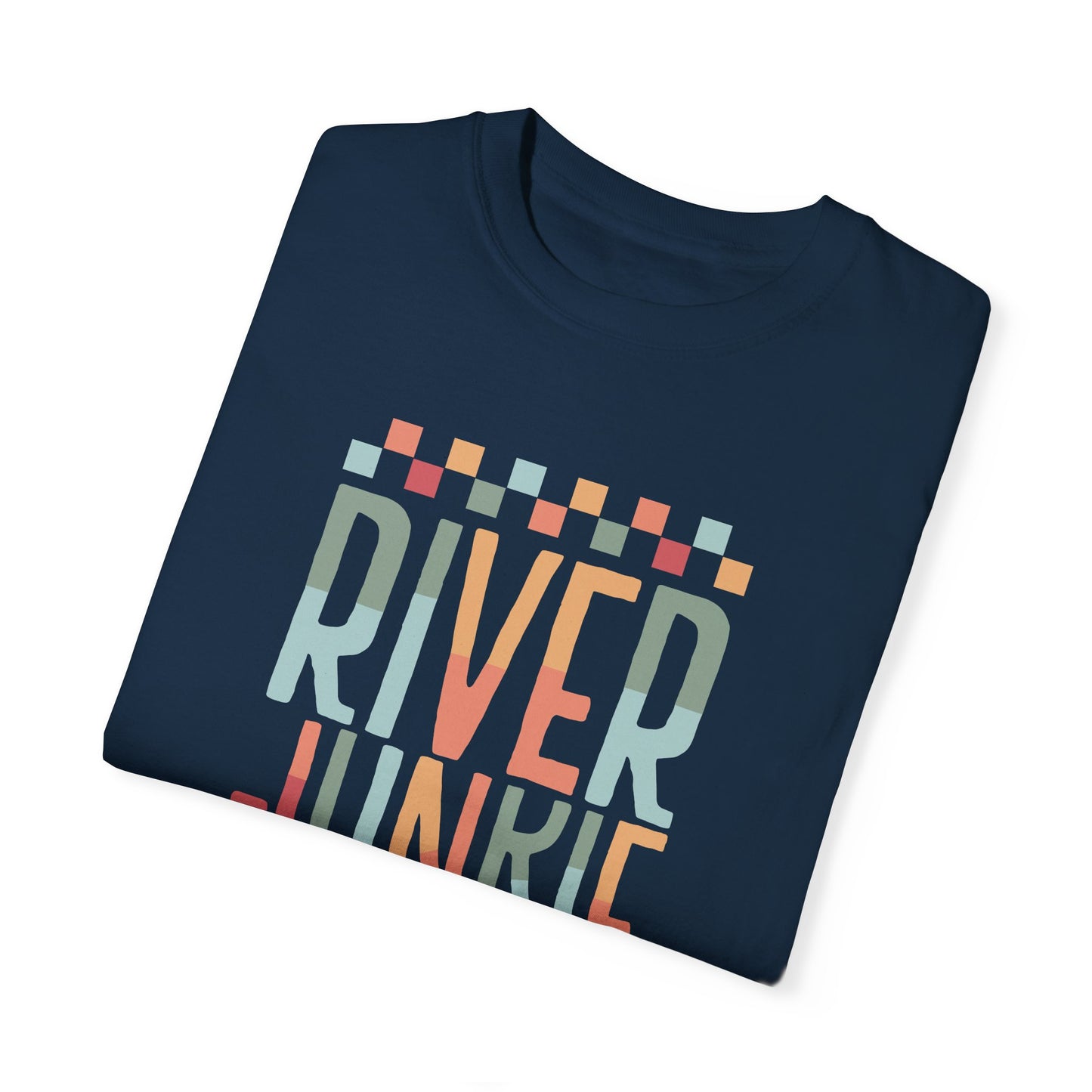 River Junkie Unisex Garment-Dyed T-Shirt - Perfect for Adventure Lovers
