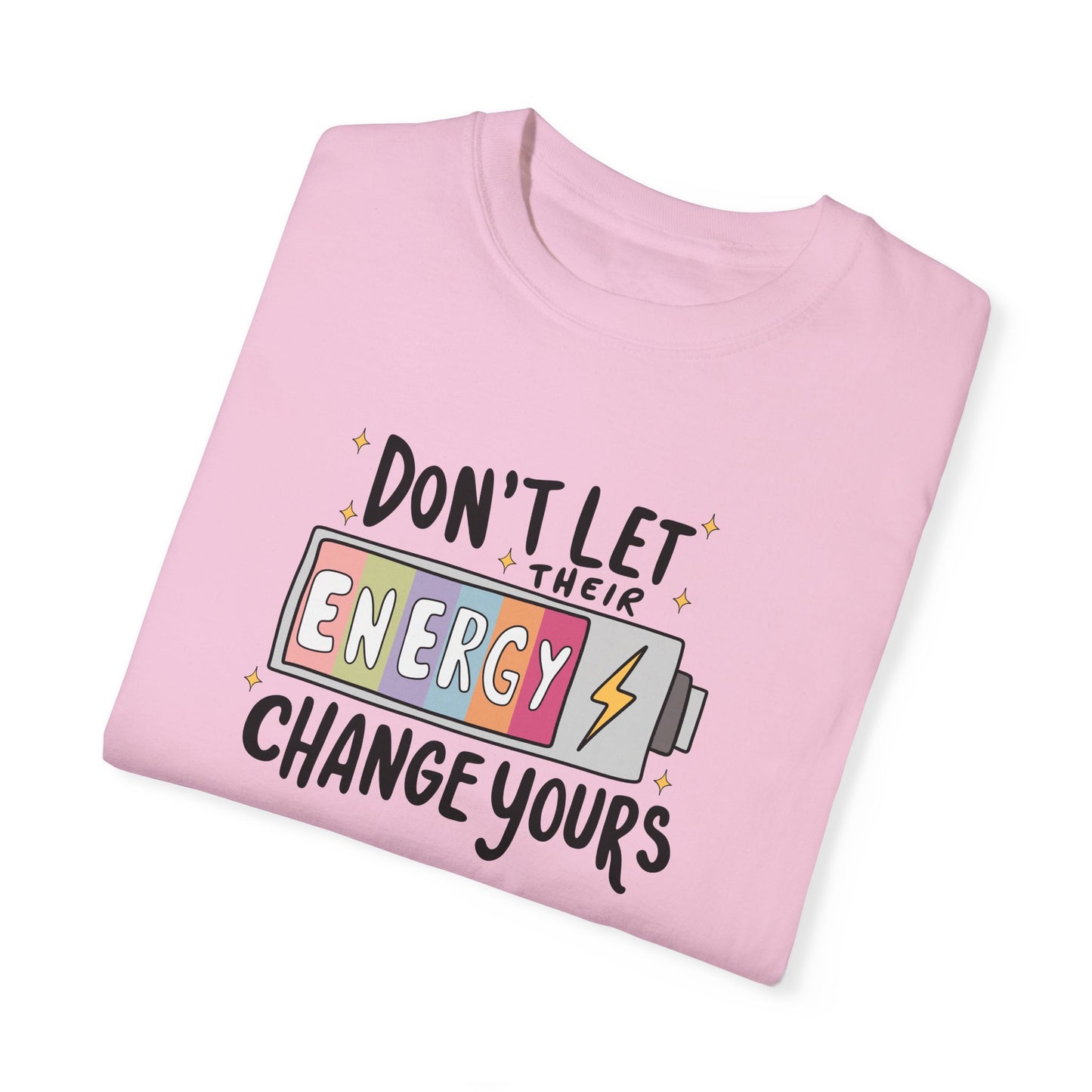 Funny Energy Change Unisex T-Shirt - Motivational Quote Tee