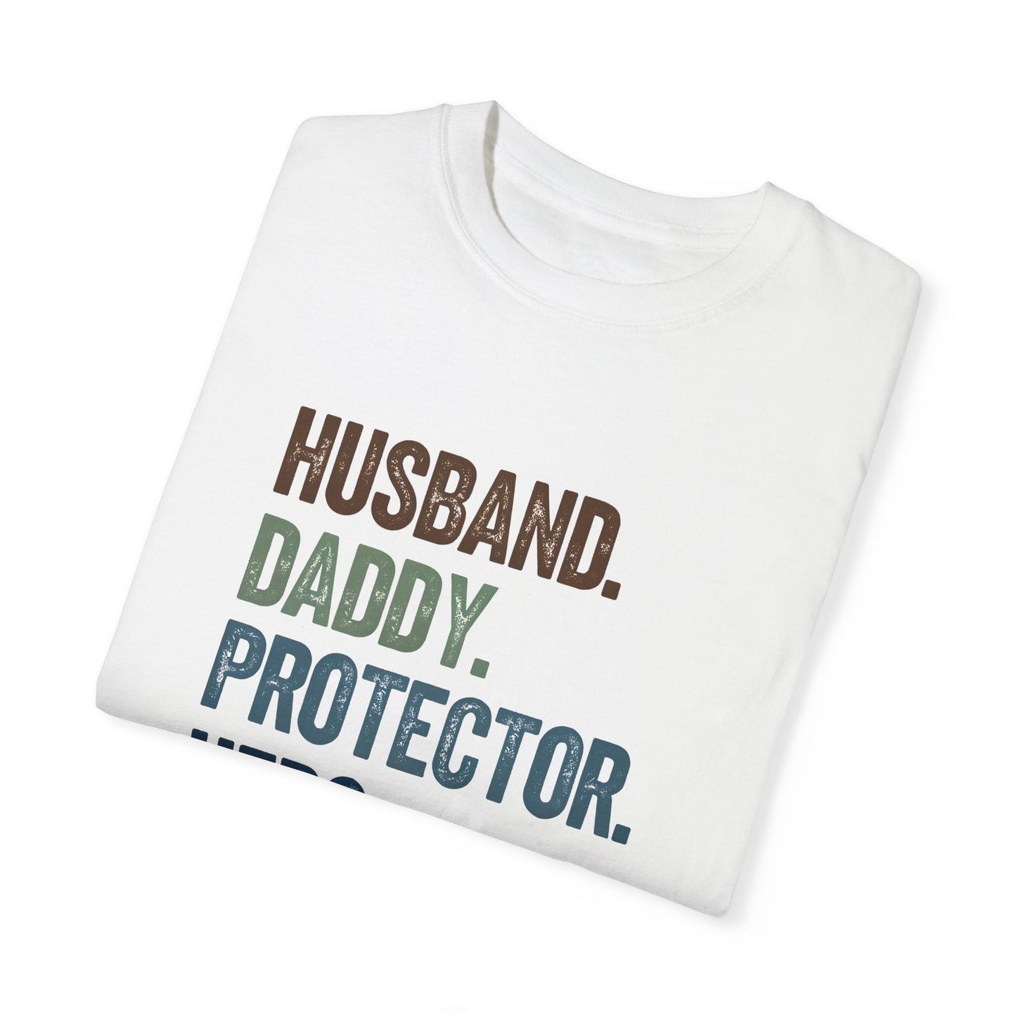 Men's Dad Pride T-Shirt - Husband, Daddy, Protector, Hero