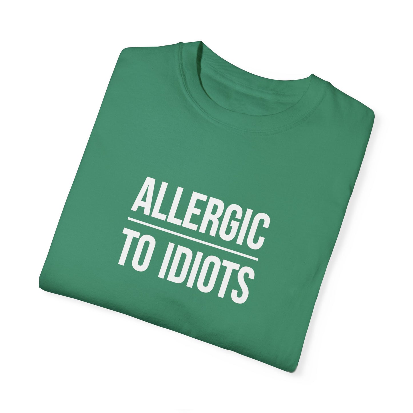 Unisex Allergic to Idiots T-Shirt - Relaxed Fit Cotton Tee