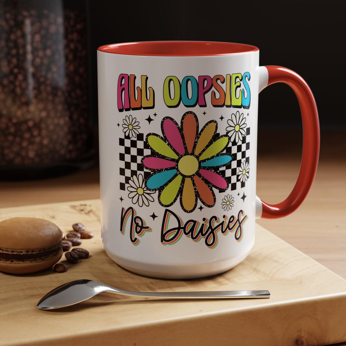 Colorful Flower Accent 15oz. Coffee Mug - 'All Oopsies, No Daisies'