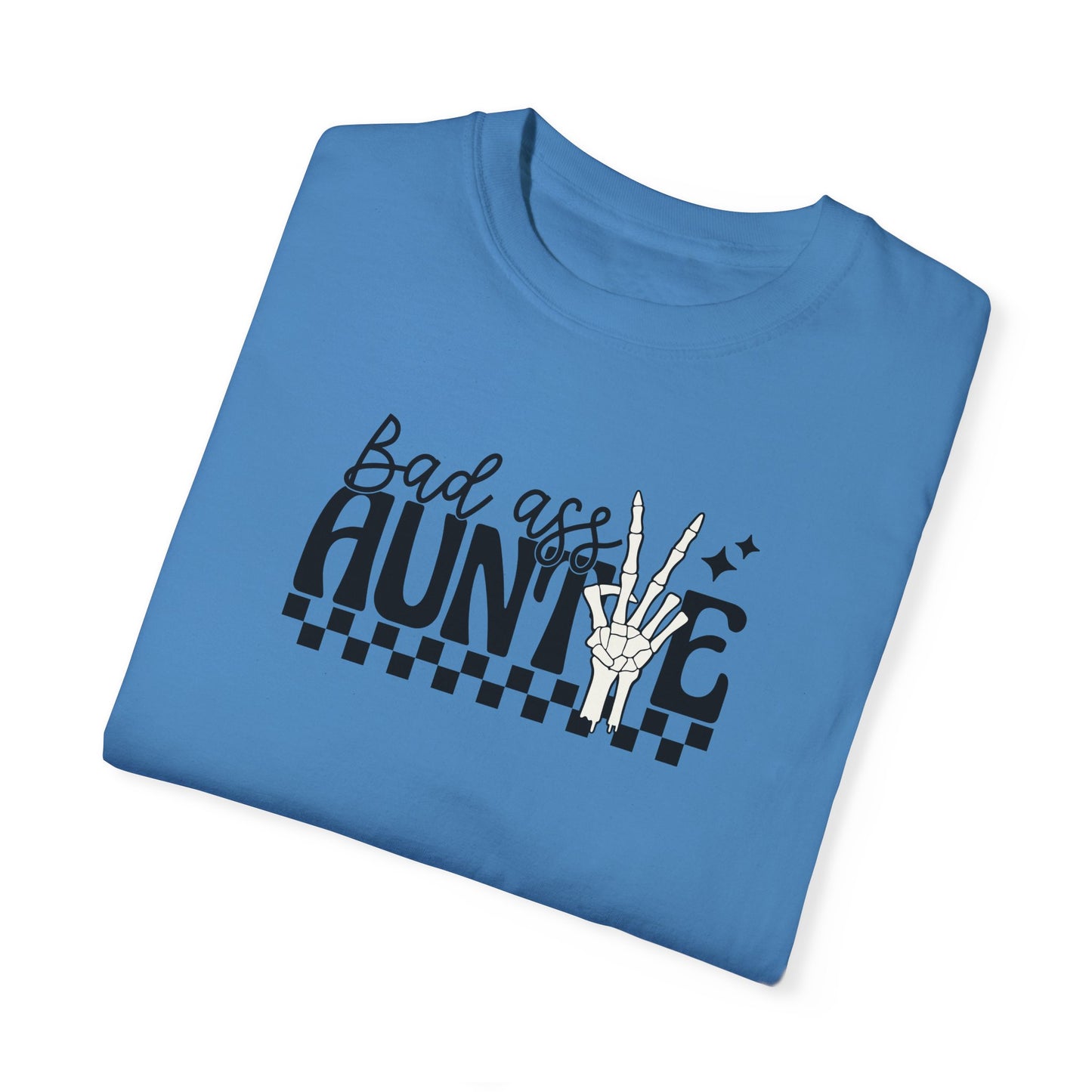 Bad Ass Auntie T-Shirt - Trendy Unisex Garment-Dyed Tee for Cool Aunts