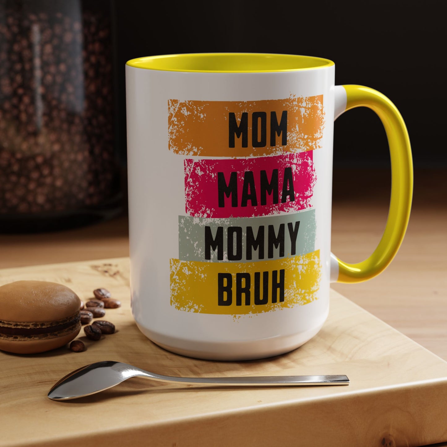 Colorful Family Titles 15oz Coffee Mug - MOM, MAMA, MOMMY, BRUH - Perfect Gift for Mother's Day!
