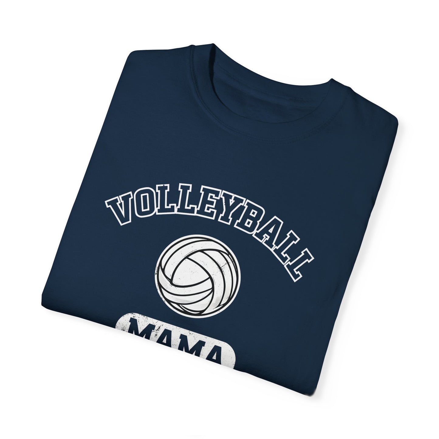 Volleyball Mama Unisex Garment-Dyed T-Shirt - Perfect Gift for Sports Moms!