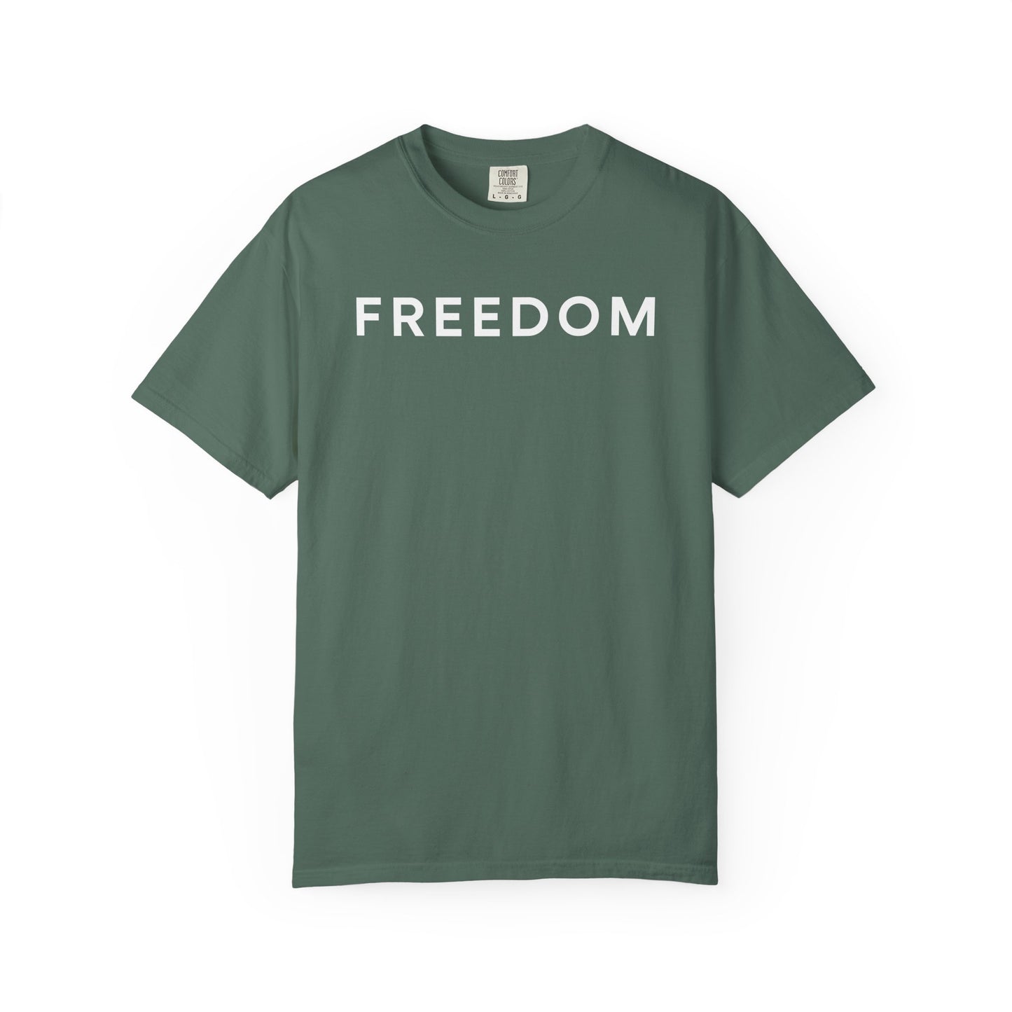 Freedom Unisex Garment-Dyed T-shirt - Casual Tee, Thought-Provoking Apparel, Perfect for Gifts, Statement Tees, Everyday Wear