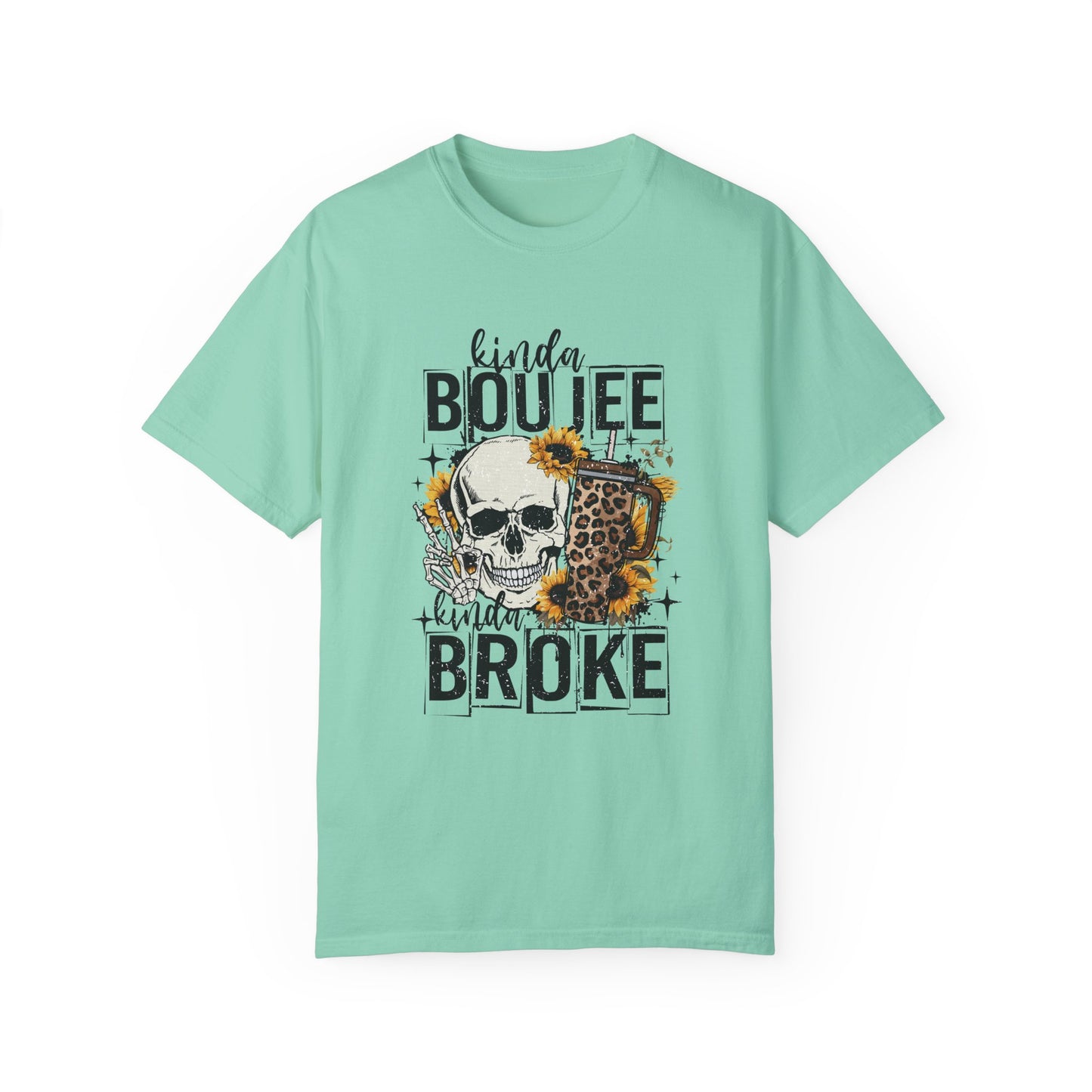 Kinda Boujee Kinda Broke Black Unisex Garment-Dyed T-shirt - Trendy Casual Wear for Cool Vibes