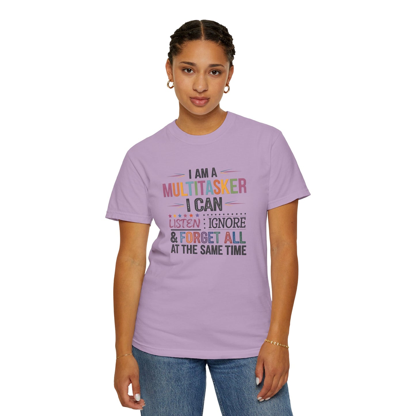 Funny Multitasker T-shirt - Unisex Garment-Dyed Tee, Perfect Gift for Busy Individuals