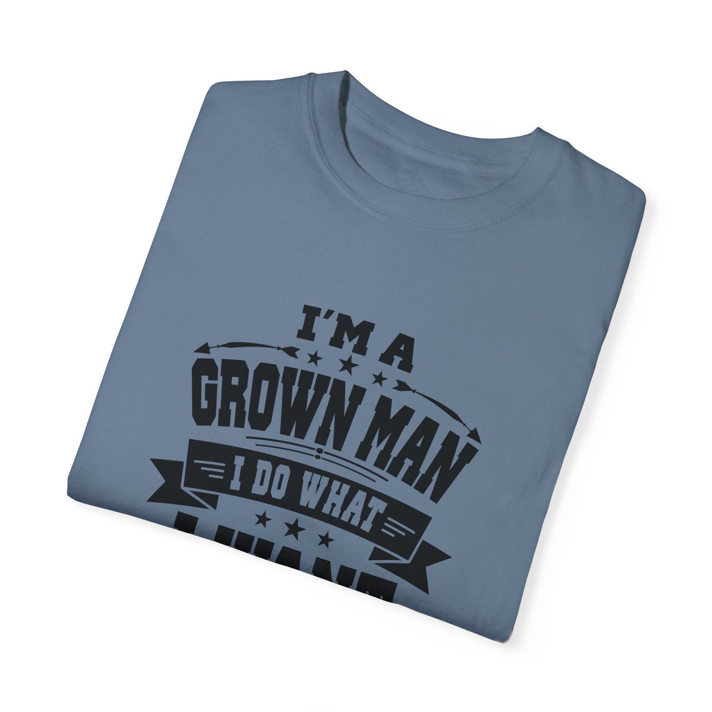Humorous Grown Man T-Shirt - Perfect Gift for Men