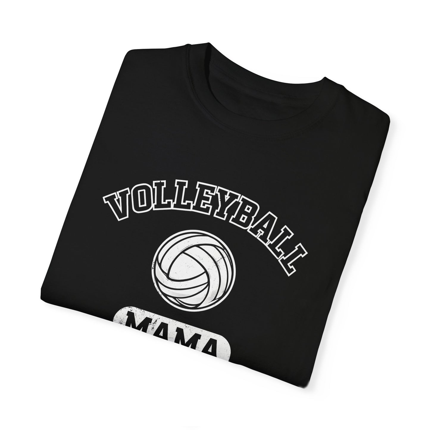 Volleyball Mama Unisex Garment-Dyed T-Shirt - Perfect Gift for Sports Moms!