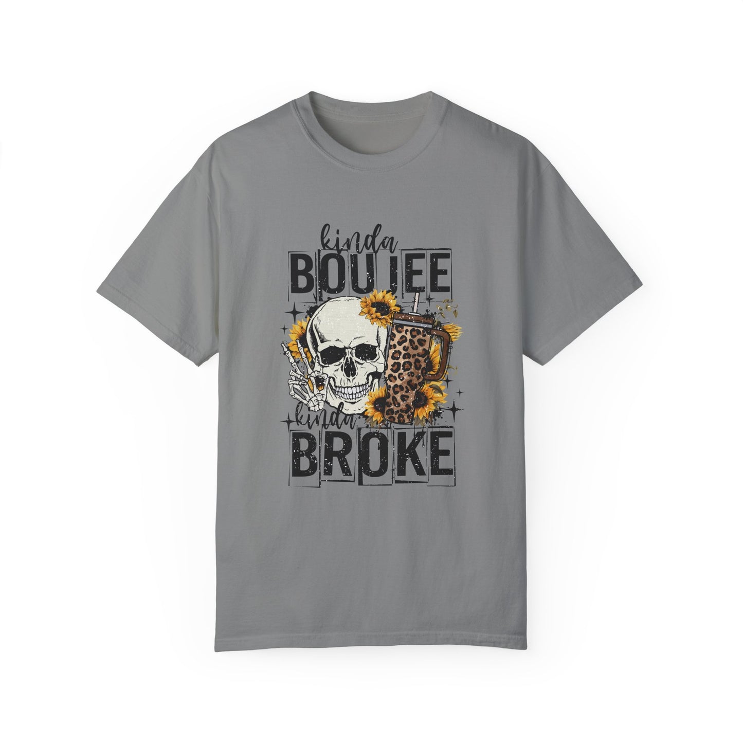 Kinda Boujee Kinda Broke Black Unisex Garment-Dyed T-shirt - Trendy Casual Wear for Cool Vibes