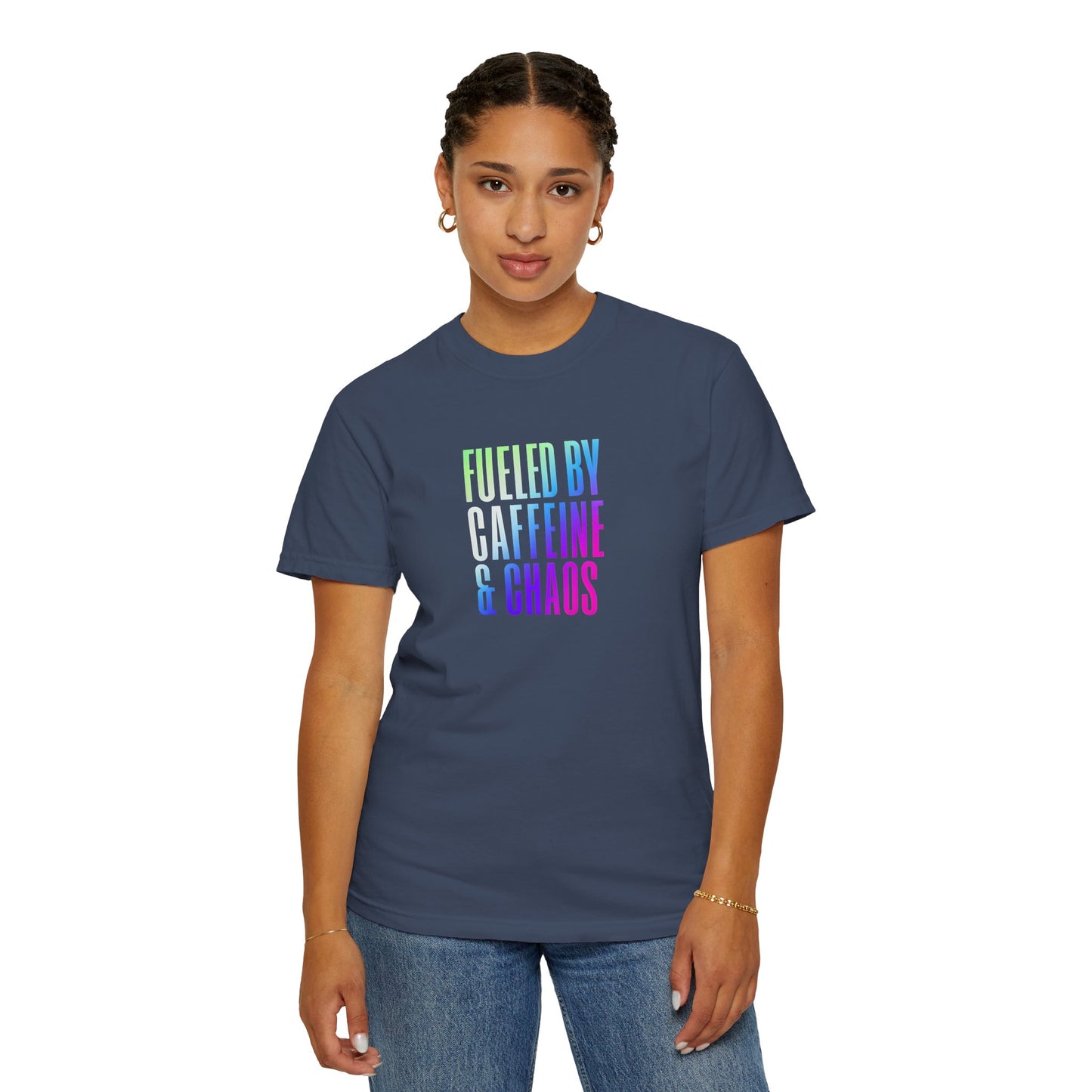 Fueled by Caffeine & Chaos Unisex Garment-Dyed T-Shirt