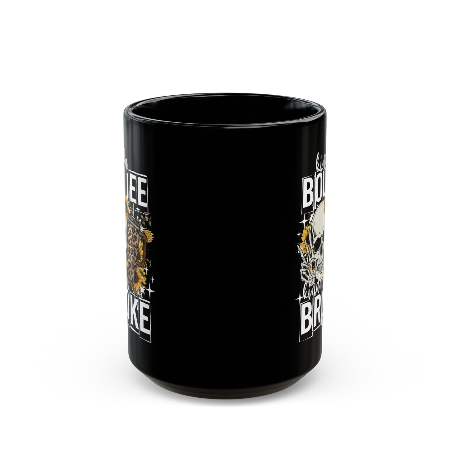 Boujee but Broke Black 15oz Coffee Mug - Fun Gift for Coffee Lovers