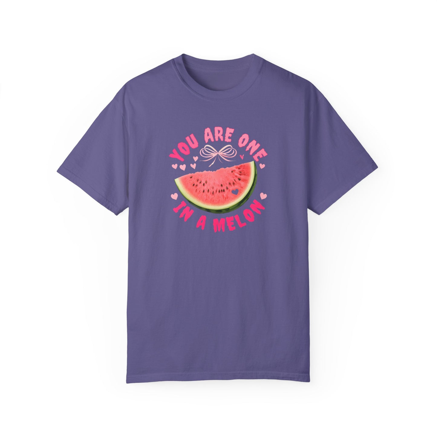 You Are One in a Melon Unisex Garment-Dyed T-Shirt - Fun Summer Tee for Fruit Lovers