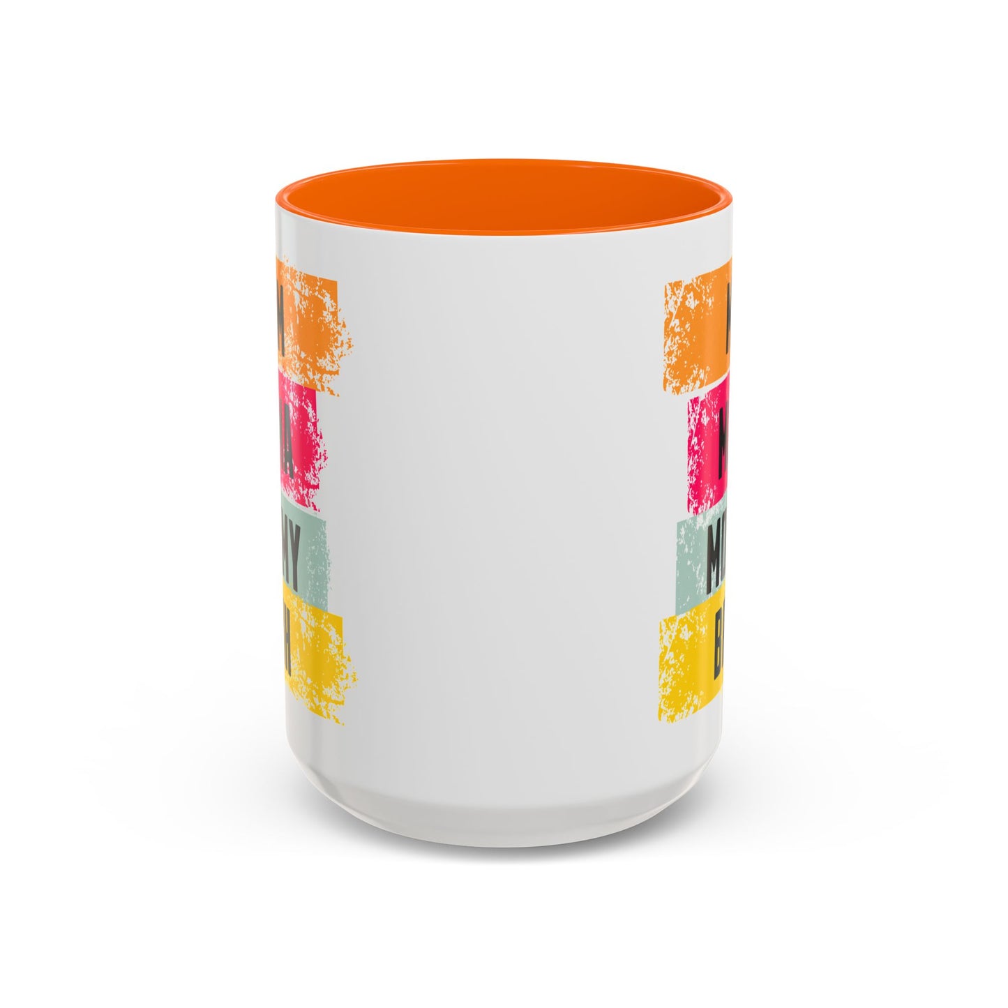 Colorful Family Titles 15oz Coffee Mug - MOM, MAMA, MOMMY, BRUH - Perfect Gift for Mother's Day!