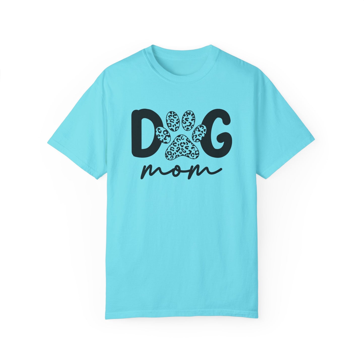 Cute Dog Mom Garment-Dyed T-Shirt | Perfect Gift for Pet Lovers
