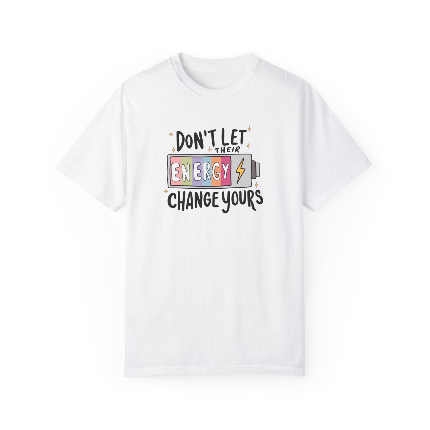 Funny Energy Change Unisex T-Shirt - Motivational Quote Tee