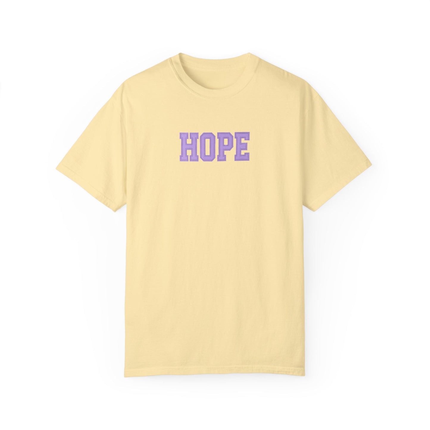 Hope Unisex Garment-Dyed T-Shirt | Positive Vibes Tee