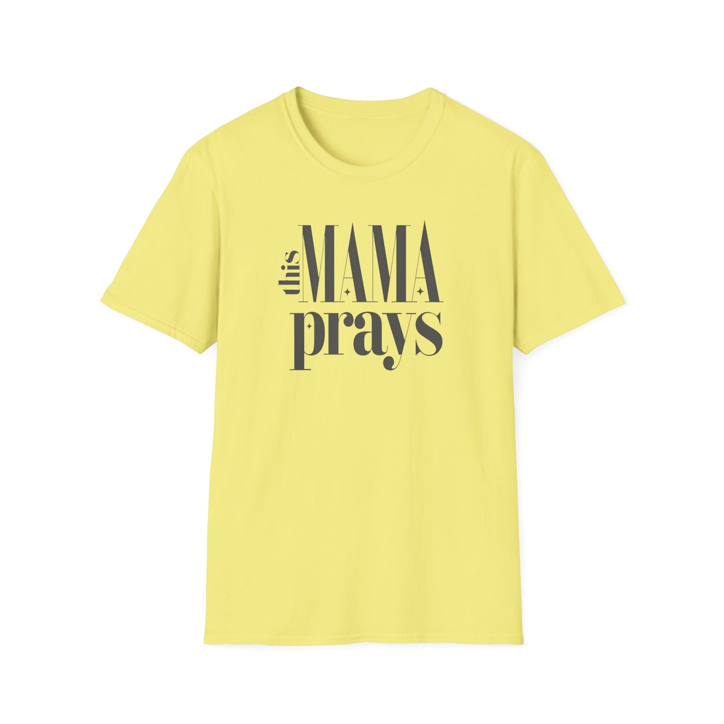 Unisex Softstyle T-Shirt - 'This Mama Prays' Inspirational Tee