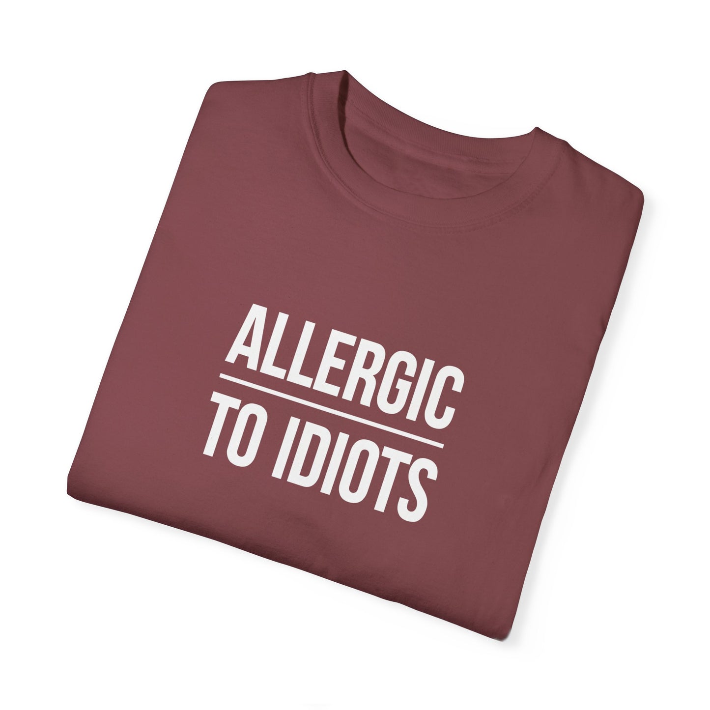 Unisex Allergic to Idiots T-Shirt - Relaxed Fit Cotton Tee