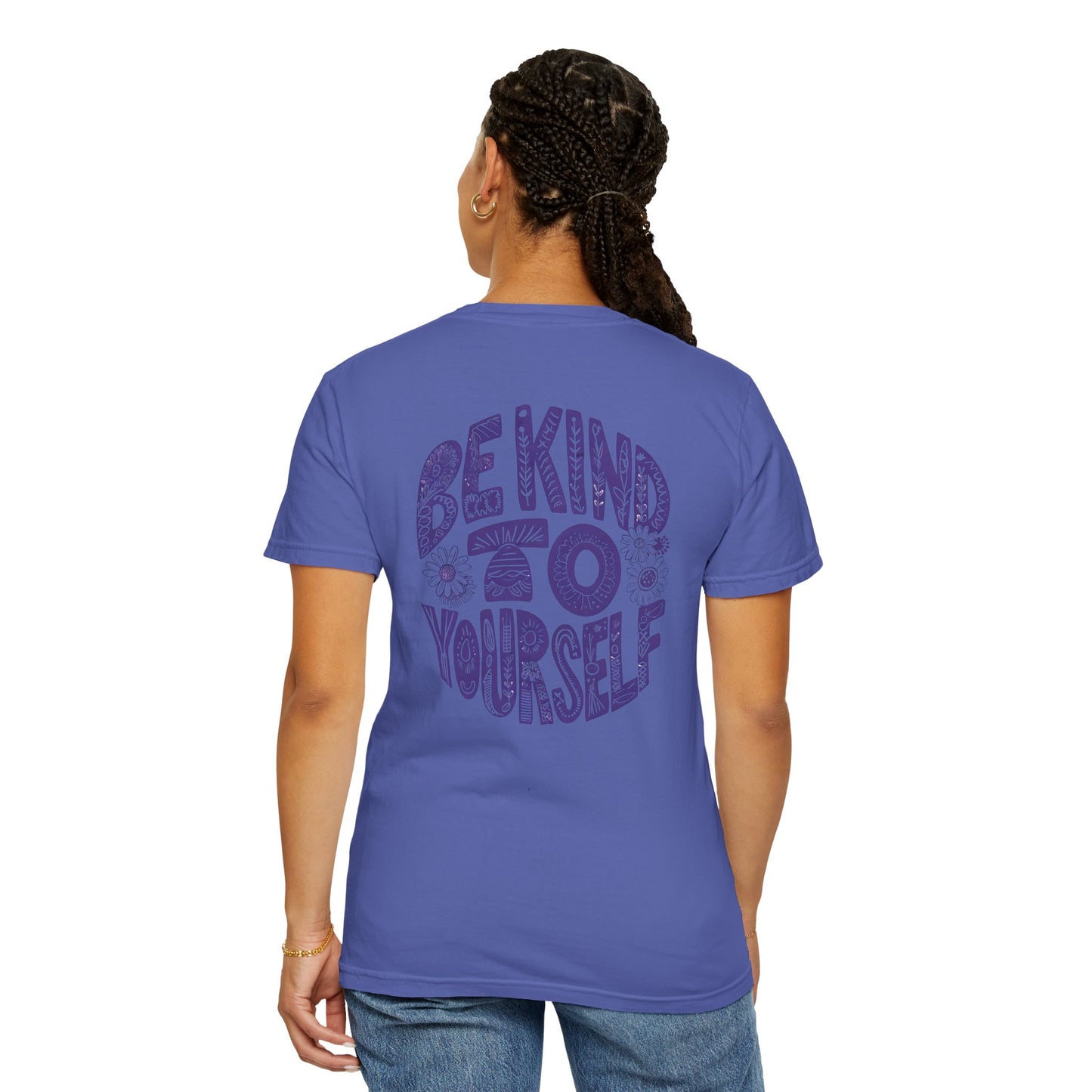 Sunflower Be Kind To Yourself Unisex Garment-Dyed T-Shirt