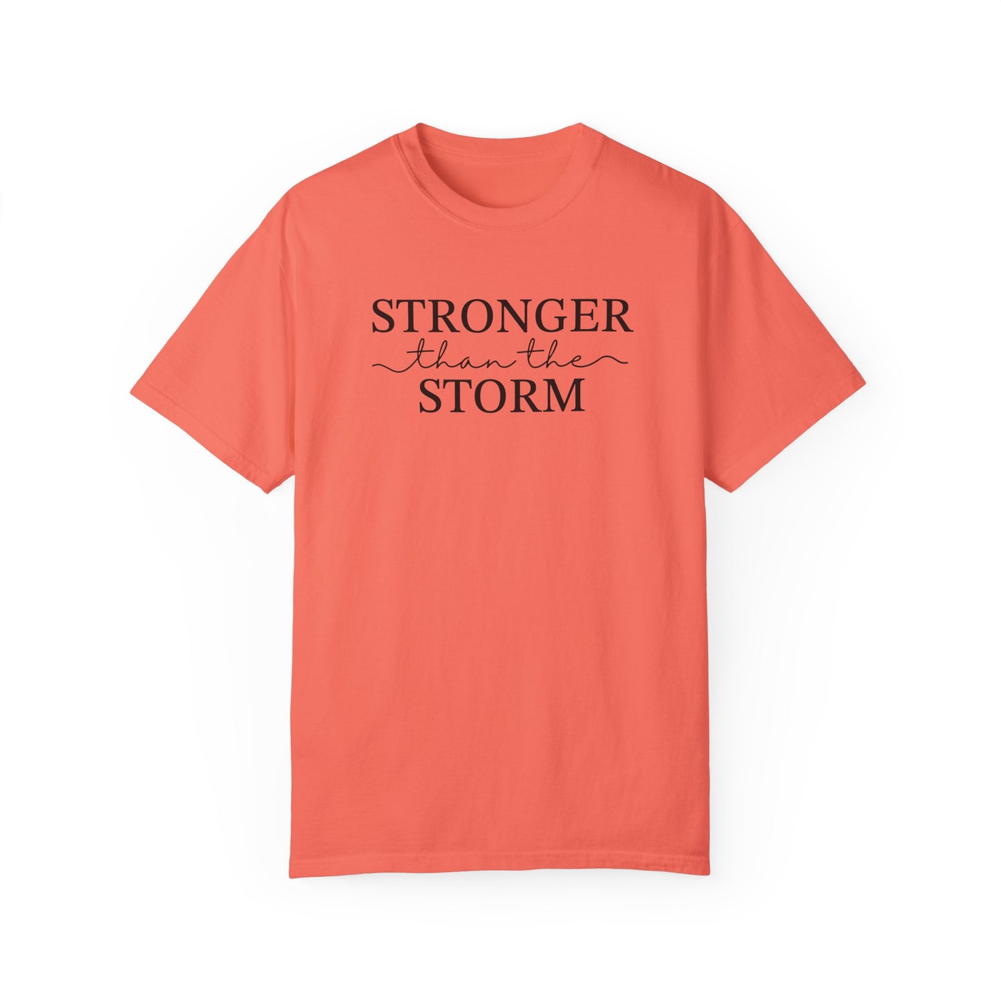Inspirational T-Shirt - "Stronger than the Storm" Unisex Garment-Dyed Tee
