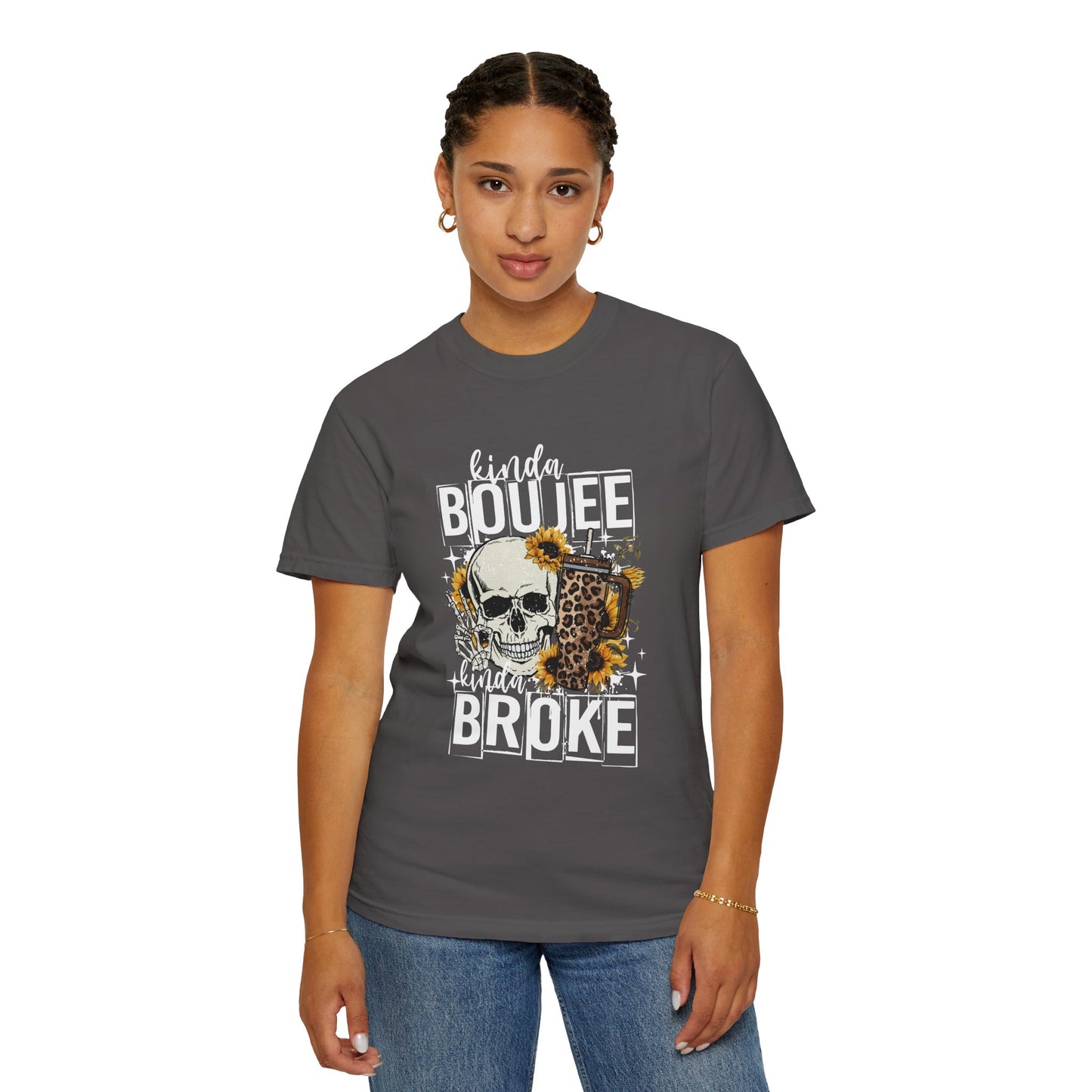 Kinda Boujee Kinda Broke White Unisex Garment-Dyed T-Shirt - Trendy Casual Wear for Fashion Lovers