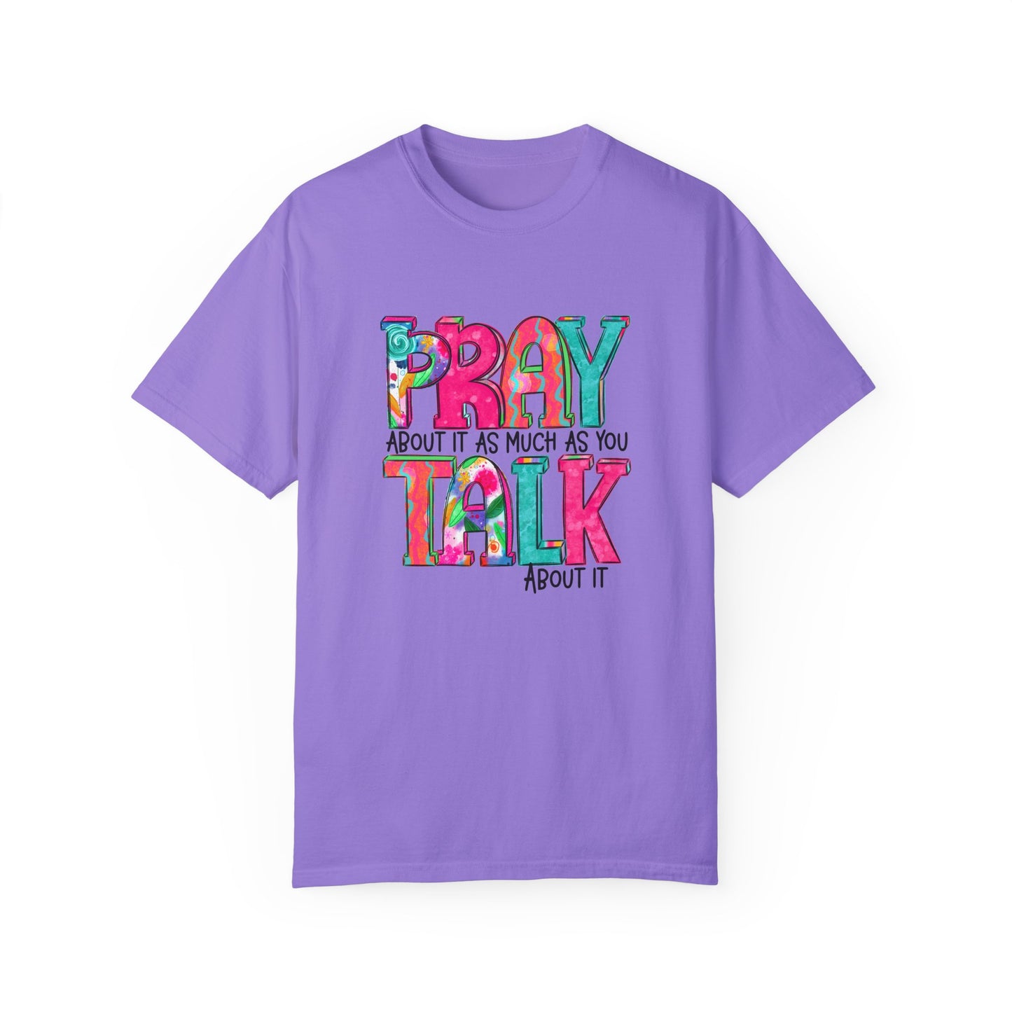 Colorful Unisex T-Shirt - 'Pray About It, Talk About It' Inspirational Design