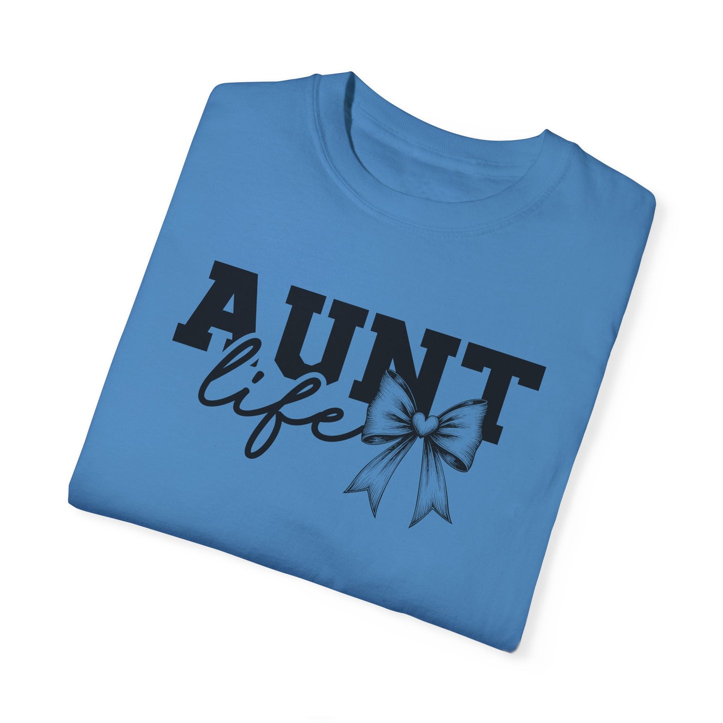 AUNT Life Garment-Dyed T-Shirt - Perfect Gift for Aunts