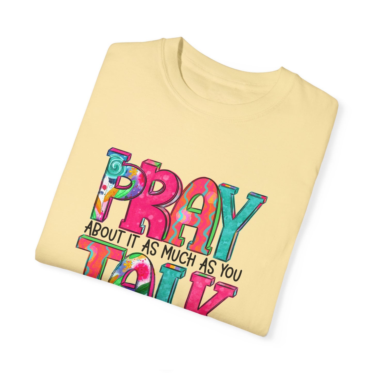 Colorful Unisex T-Shirt - 'Pray About It, Talk About It' Inspirational Design