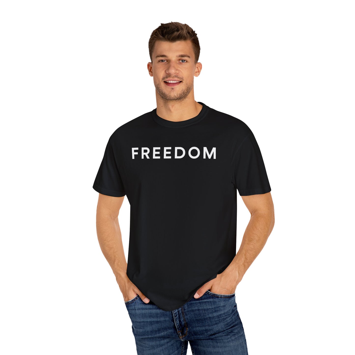 Freedom Unisex Garment-Dyed T-shirt - Casual Tee, Thought-Provoking Apparel, Perfect for Gifts, Statement Tees, Everyday Wear