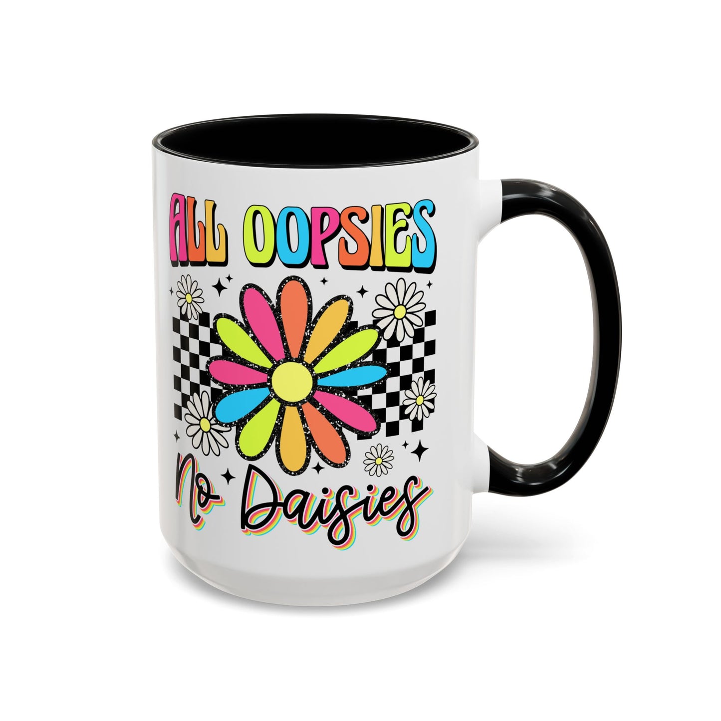 Colorful Flower Accent 15oz. Coffee Mug - 'All Oopsies, No Daisies'