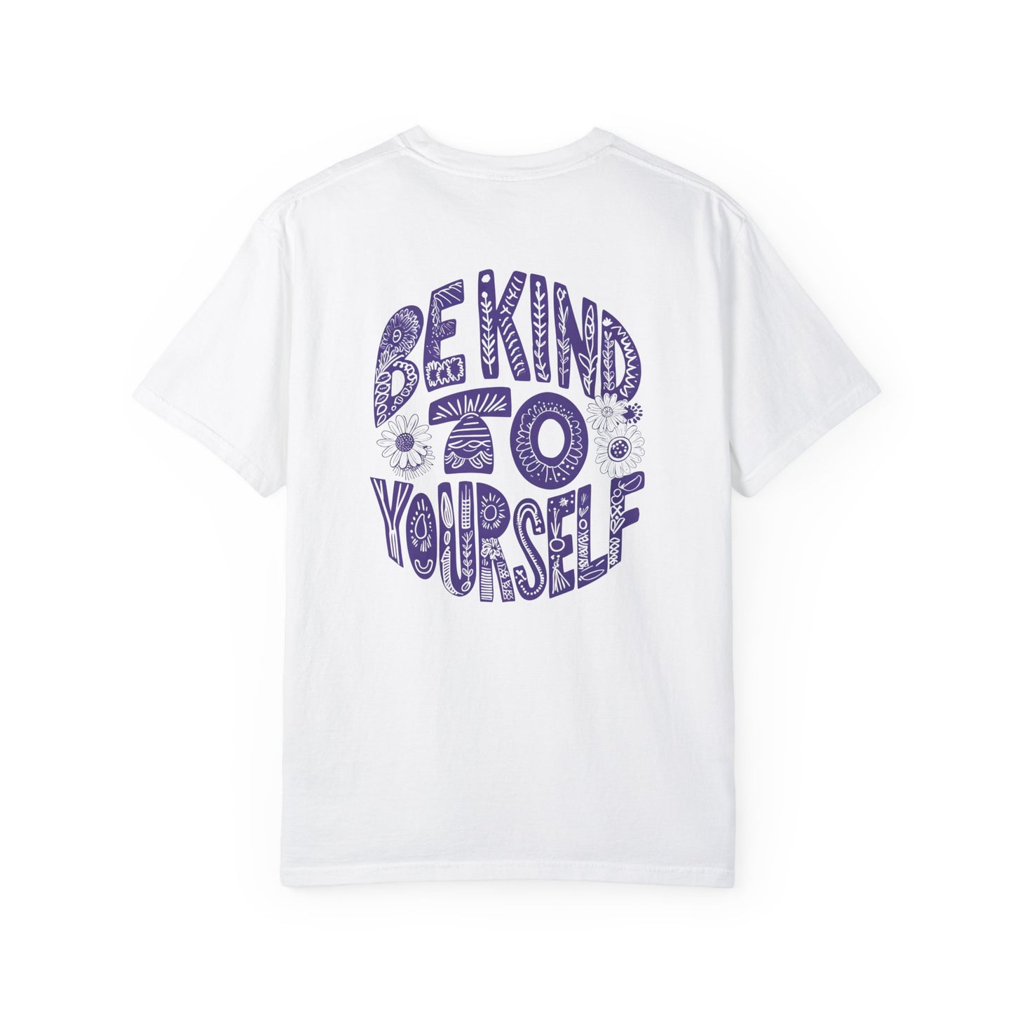 Sunflower Be Kind To Yourself Unisex Garment-Dyed T-Shirt