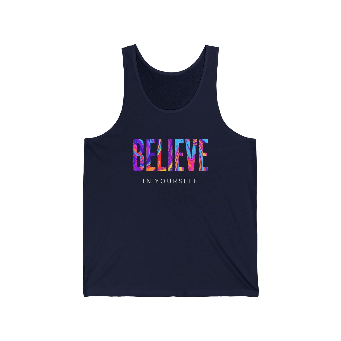 Believe in Yourself Unisex Jersey Tank - Motivational Workout Shirt