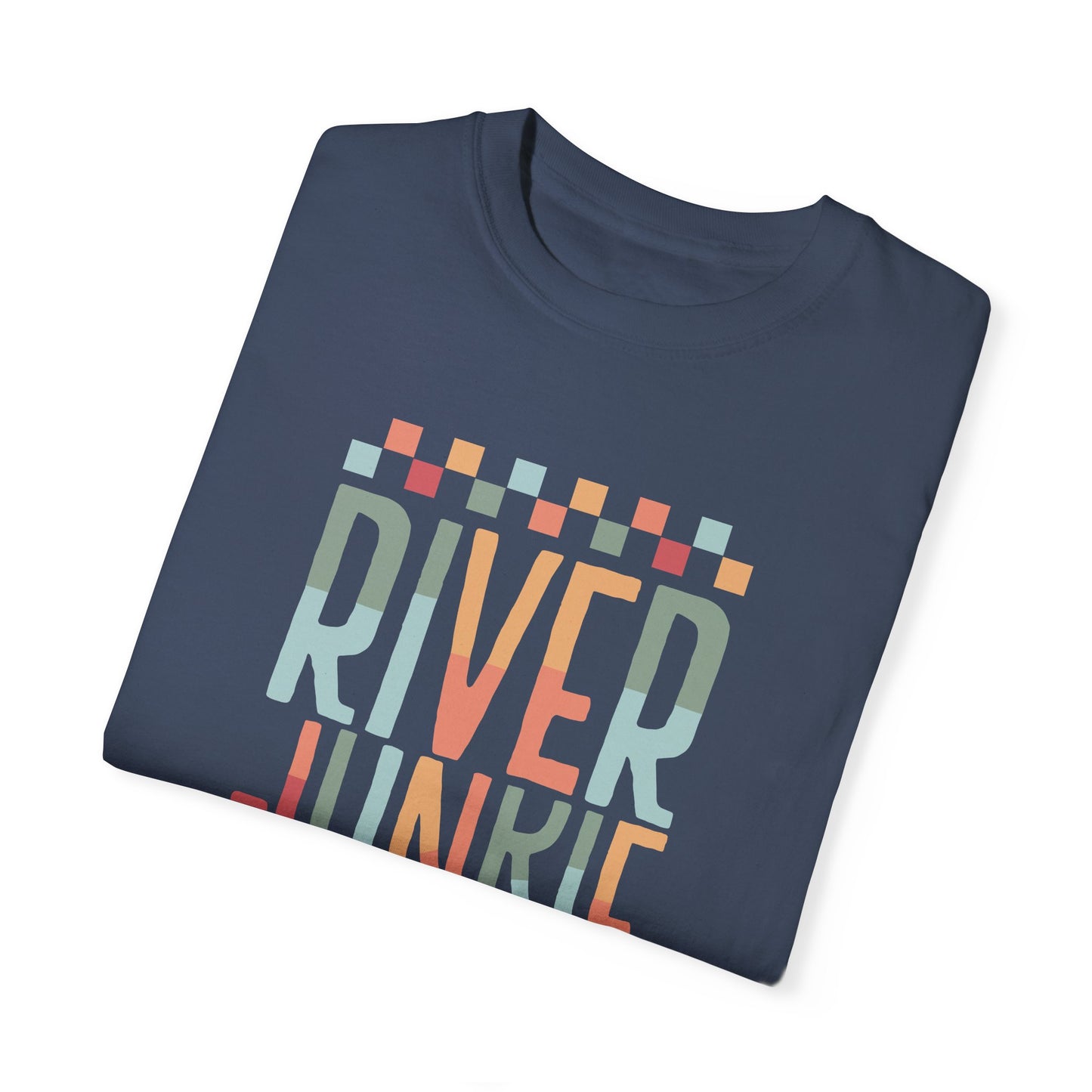 River Junkie Unisex Garment-Dyed T-Shirt - Perfect for Adventure Lovers
