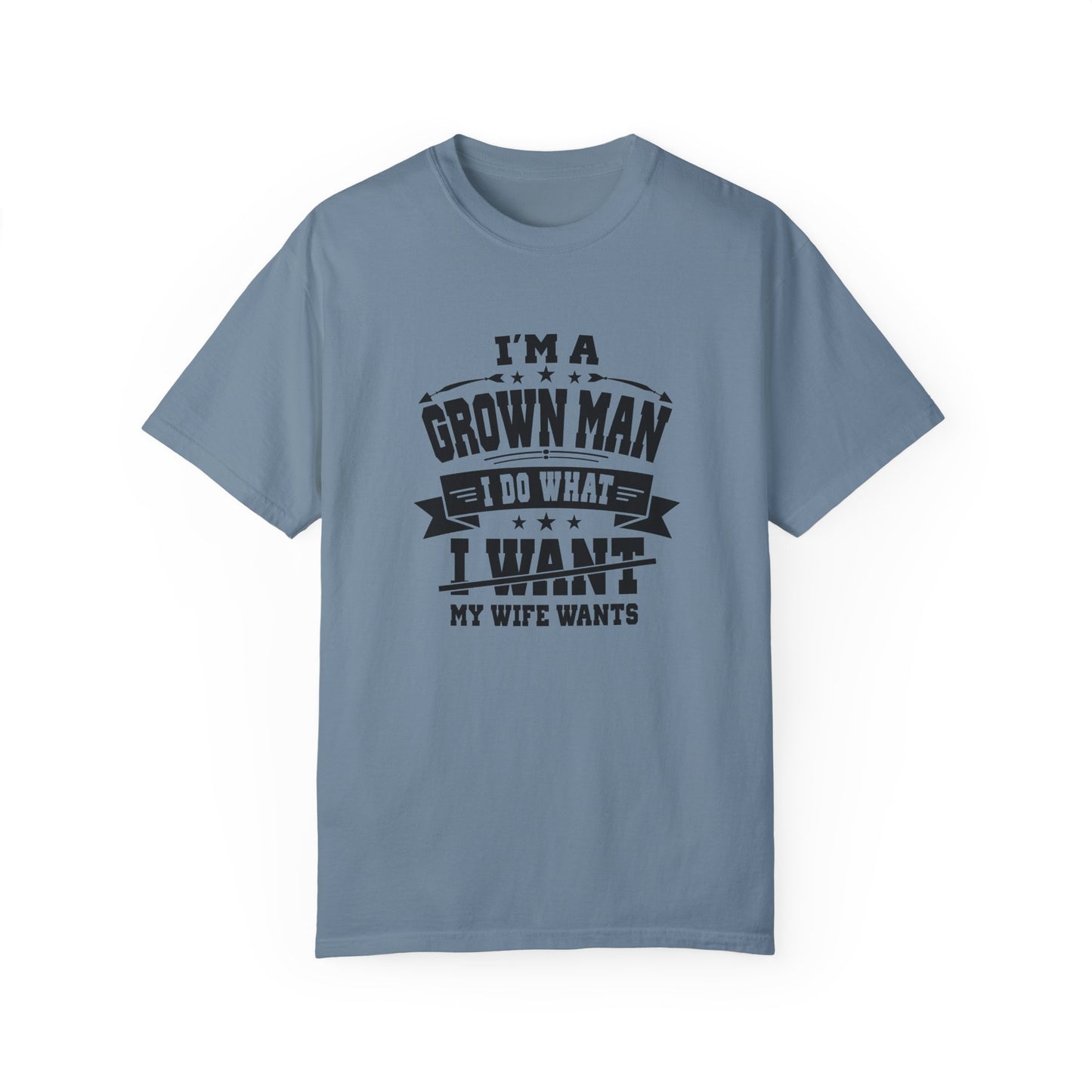 Humorous Grown Man T-Shirt - Perfect Gift for Men