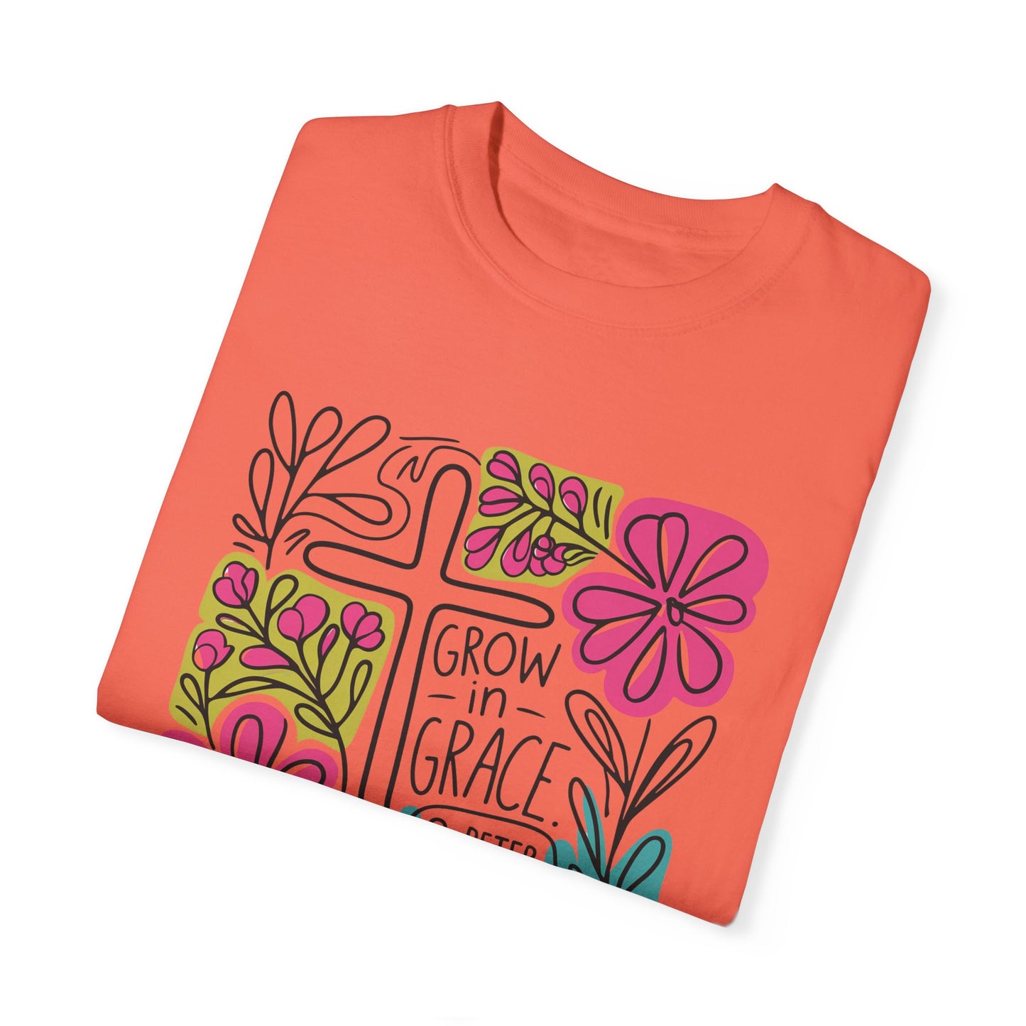Unisex Garment-Dyed T-Shirt - "Grow in Grace" Floral Design