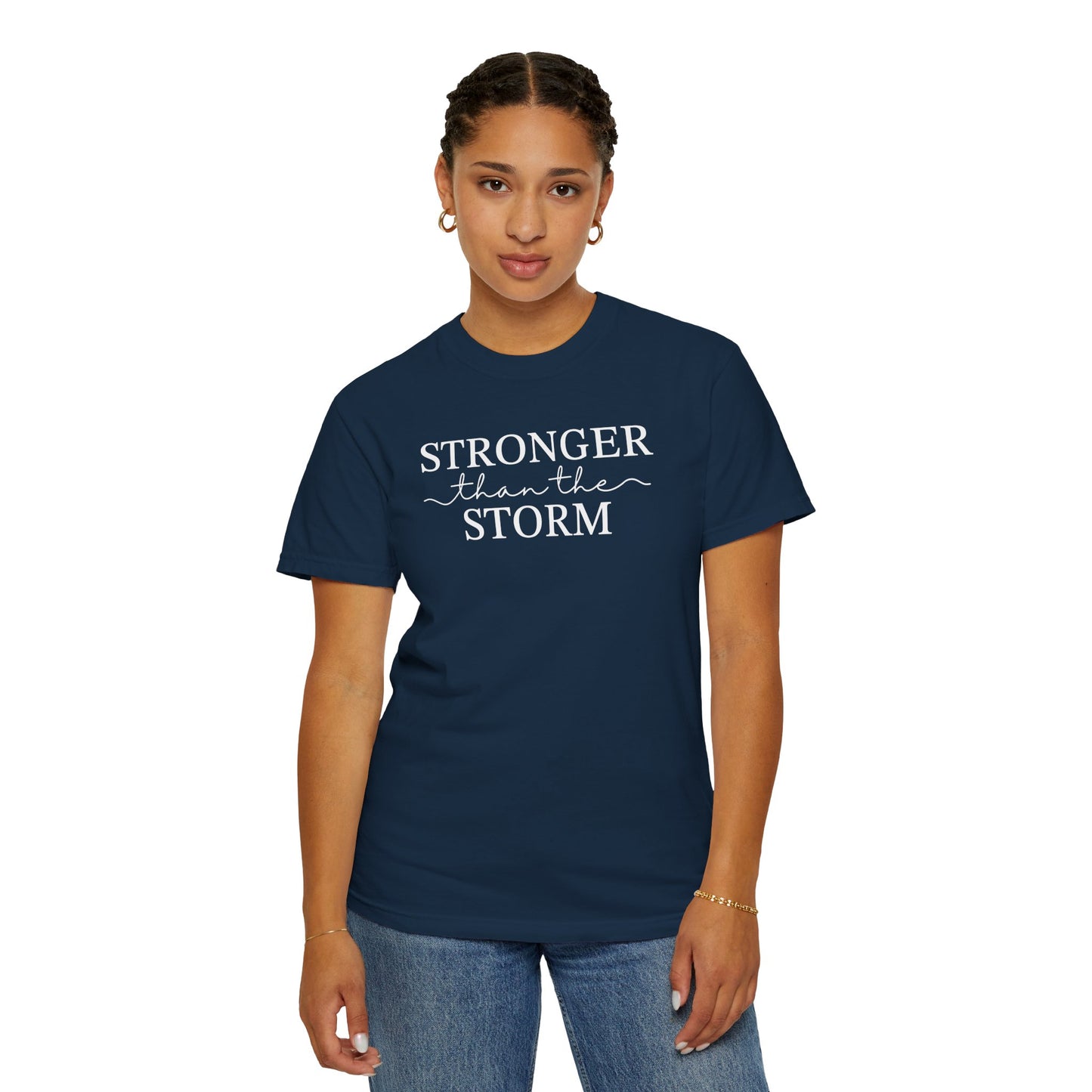 Stronger Than the Storm Unisex Garment-Dyed T-Shirt
